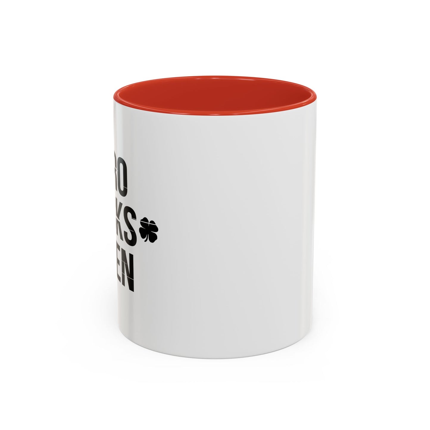 ZERO LUCKS GIVEN Accent BiColor Funny Sarcastic Mug