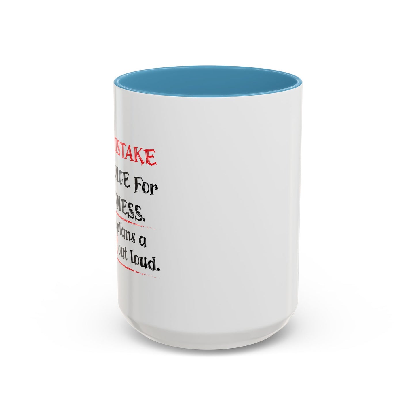 NEVER MISTAKE MY SILENCE FOR WEAKNESS Accent BiColor Funny Sarcastic Mug