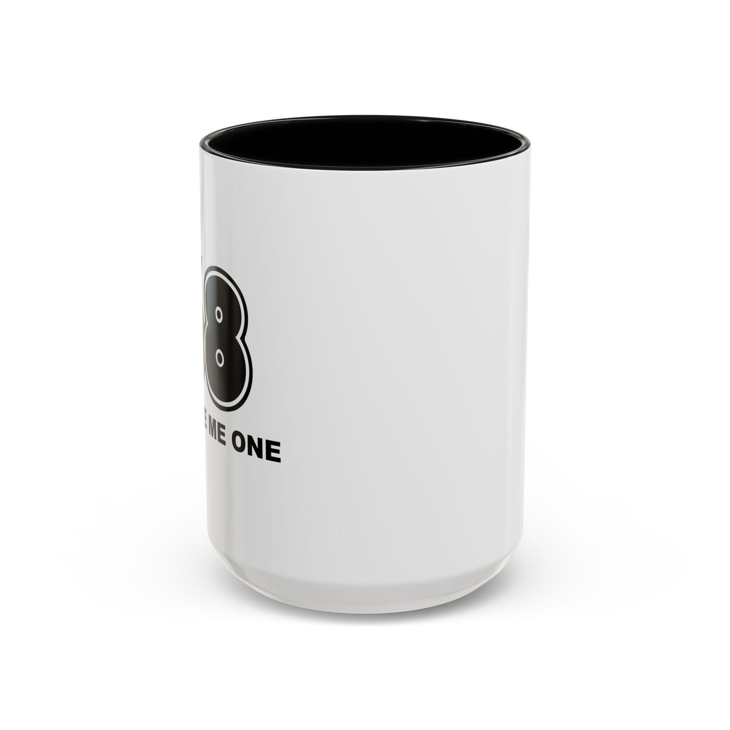 YOU OWE ME ONE Accent BiColor Funny Sarcastic Mug