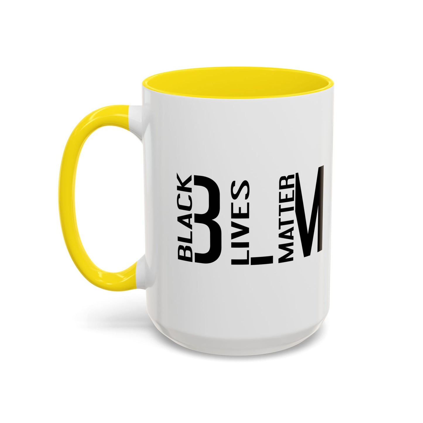 BLM BLACK LIVES MATTER Accent BiColor Funny Sarcastic Mug