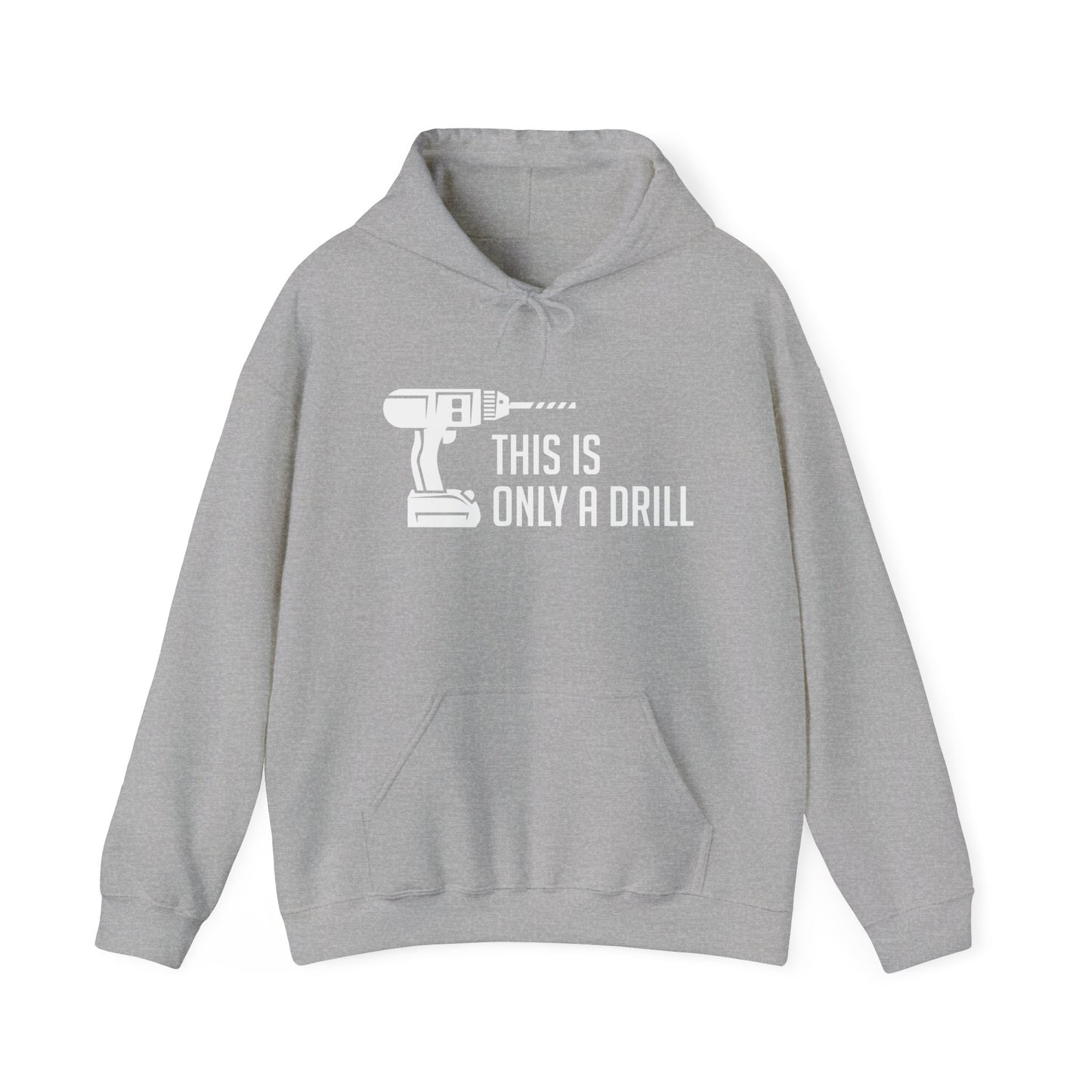 THIS IS ONLY A DRILL - Premium Unisex Funny Sarcastic Black Hoodie Sweatshirt