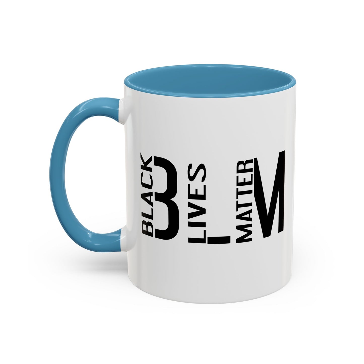 BLM BLACK LIVES MATTER Accent BiColor Funny Sarcastic Mug