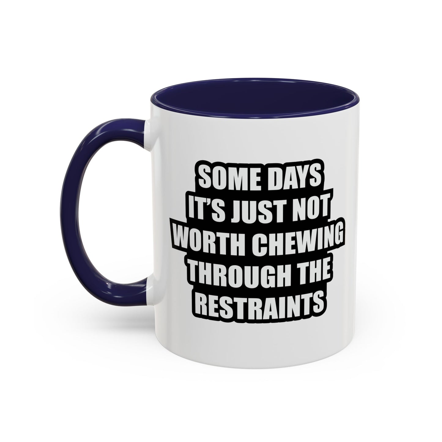 NOT WORTH CHEWING Accent BiColor Funny Sarcastic Mug