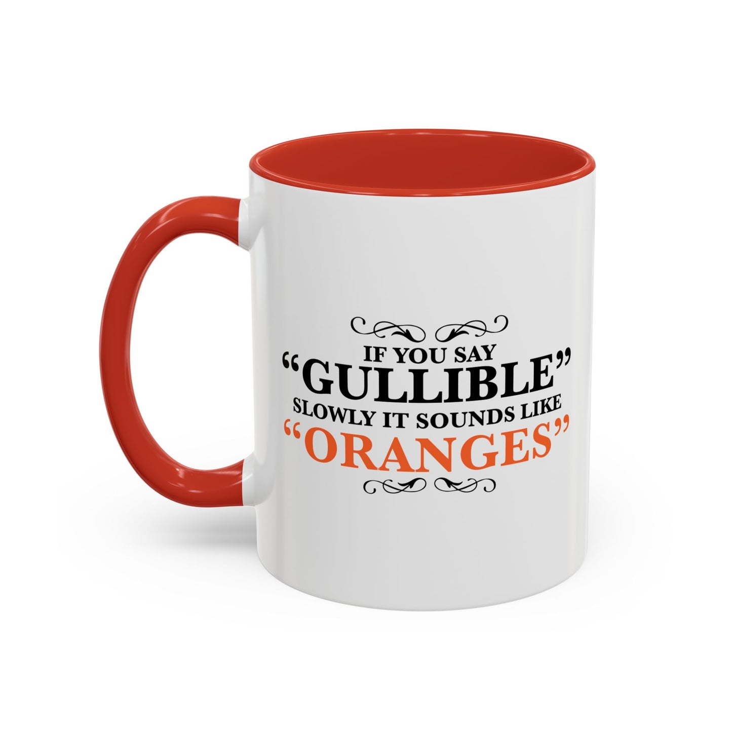 GULLIBILE Accent BiColor Funny Sarcastic Mug