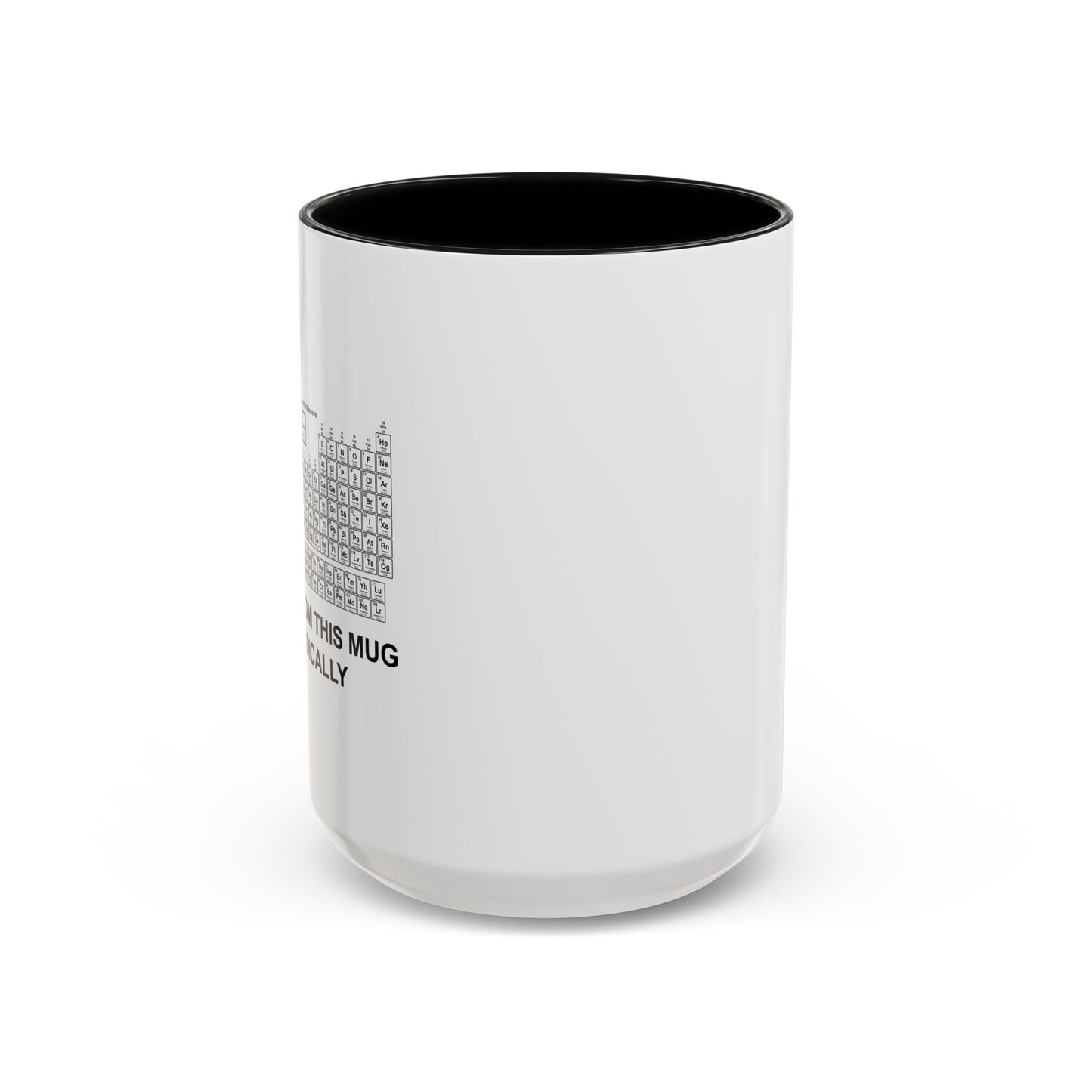 I DRINK FROM THIS MUG PERIODICALLY Accent BiColor Funny Sarcastic Mug