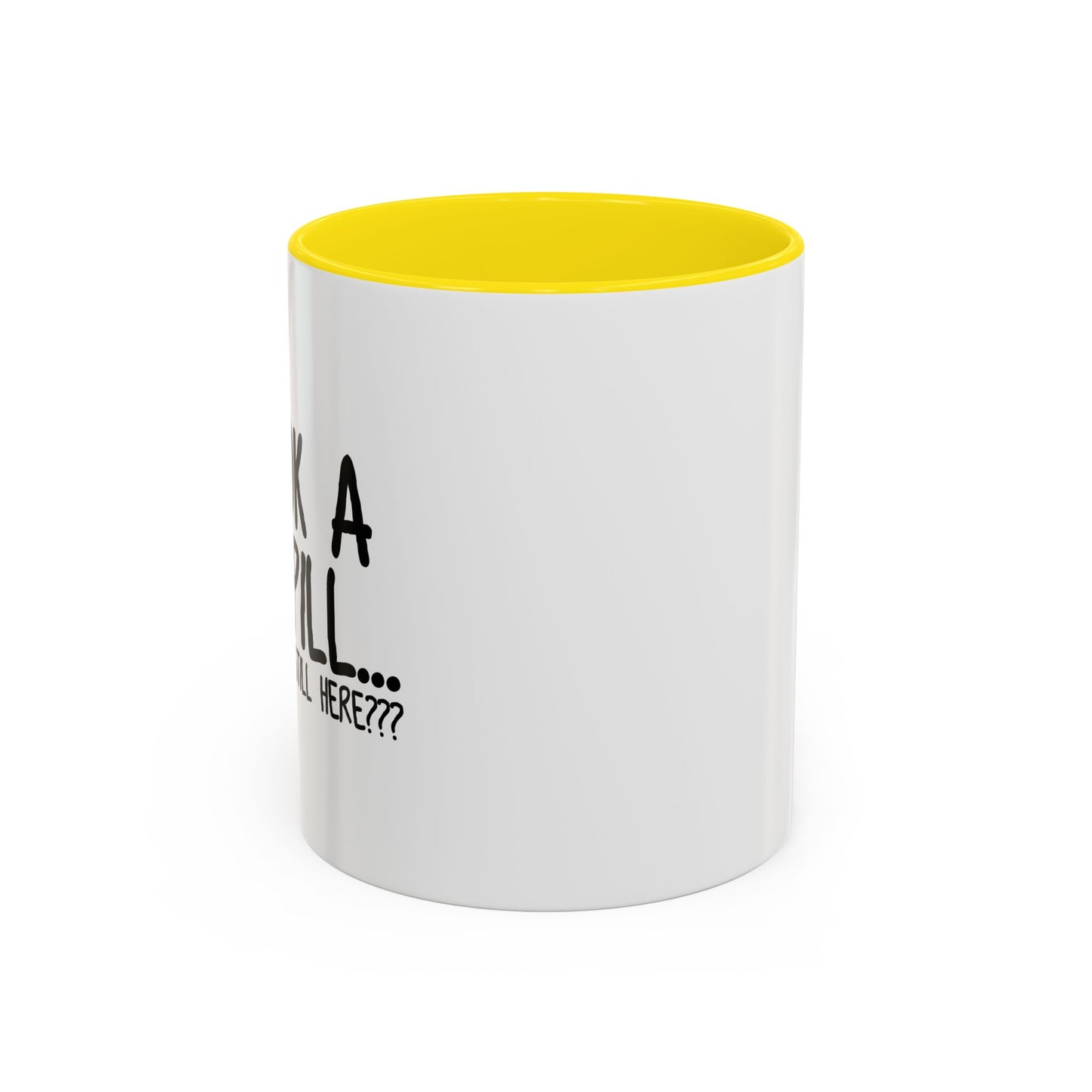 WHY ARE YOU STILL HERE??? Accent BiColor Funny Sarcastic Mug