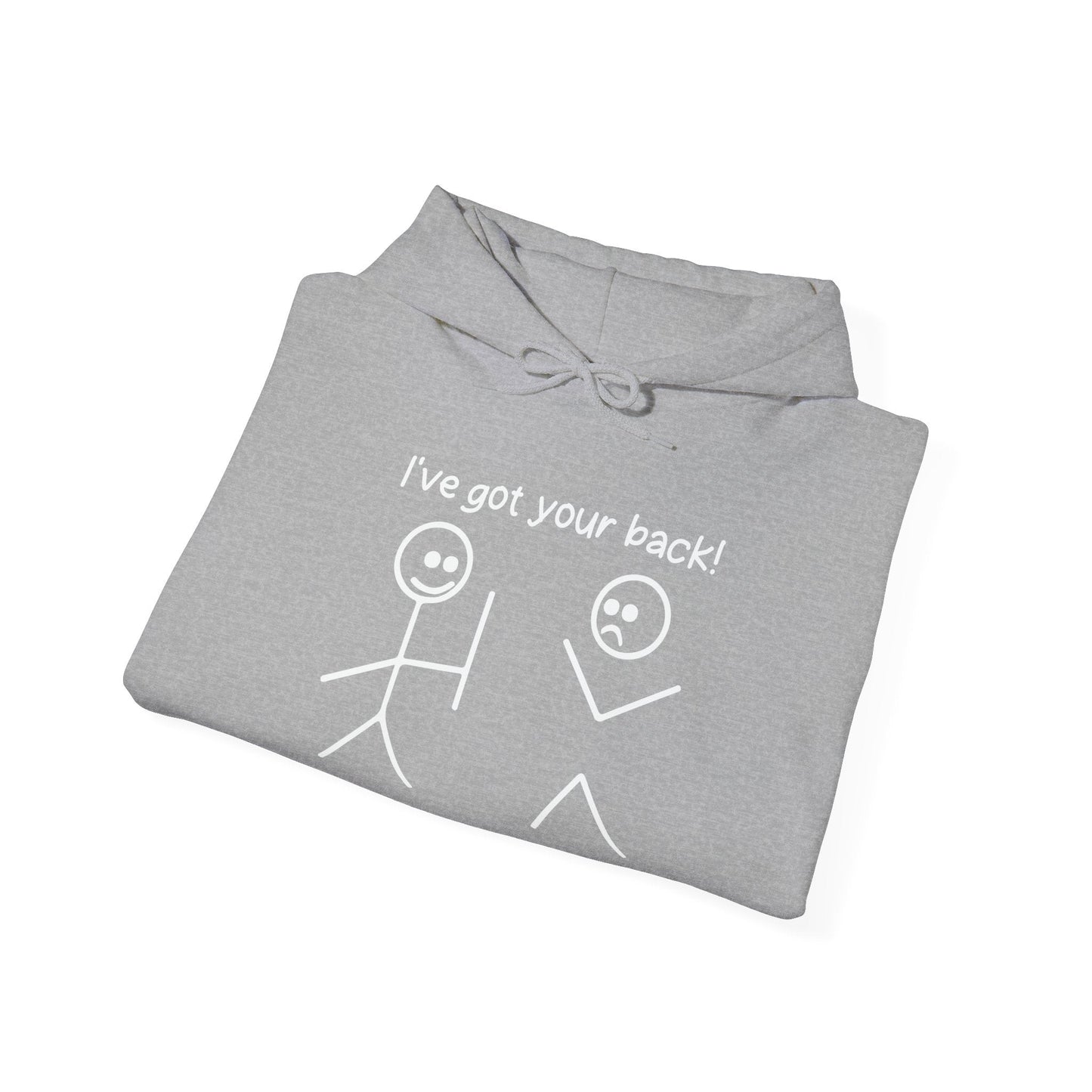 I'VE GOT YOUR BACK - Premium Unisex Funny Sarcastic Black Hoodie Sweatshirt