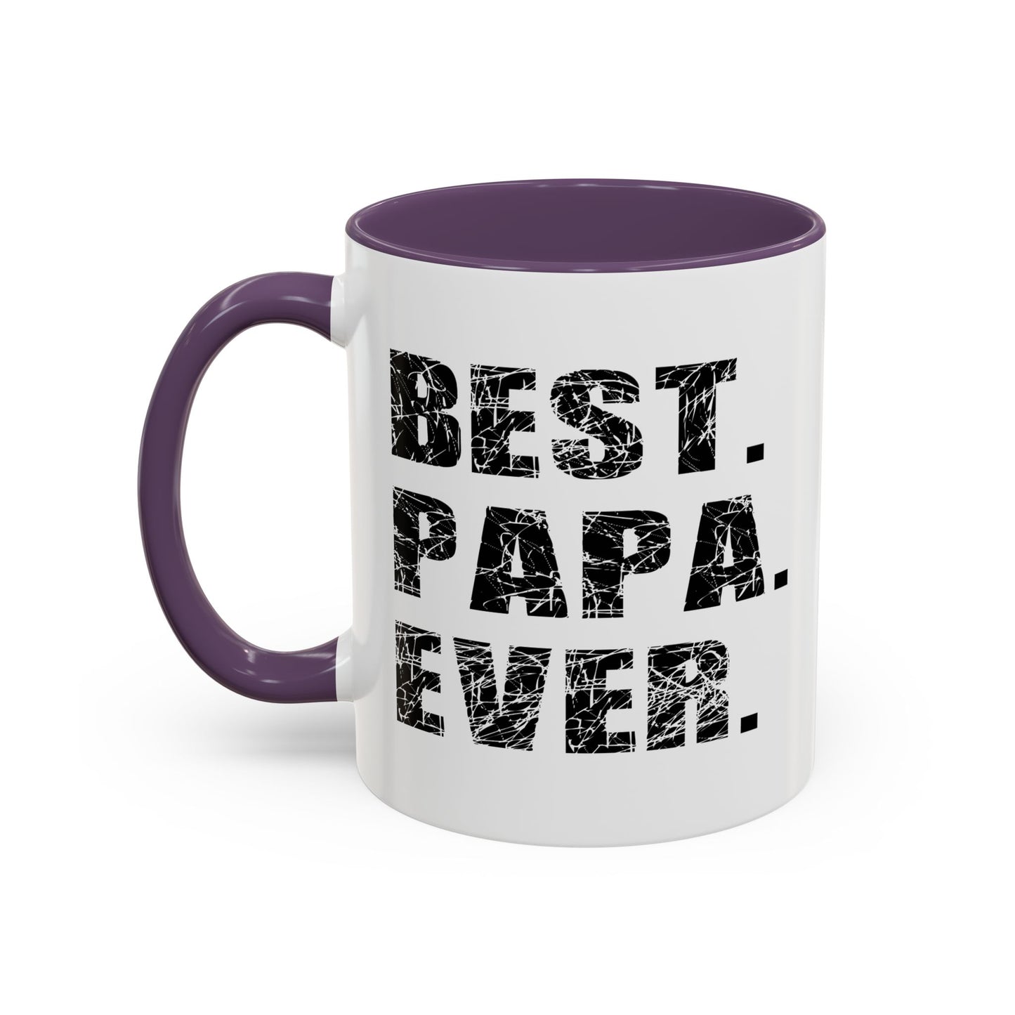 BEST. PAPA. EVER. Accent BiColor Funny Sarcastic Mug