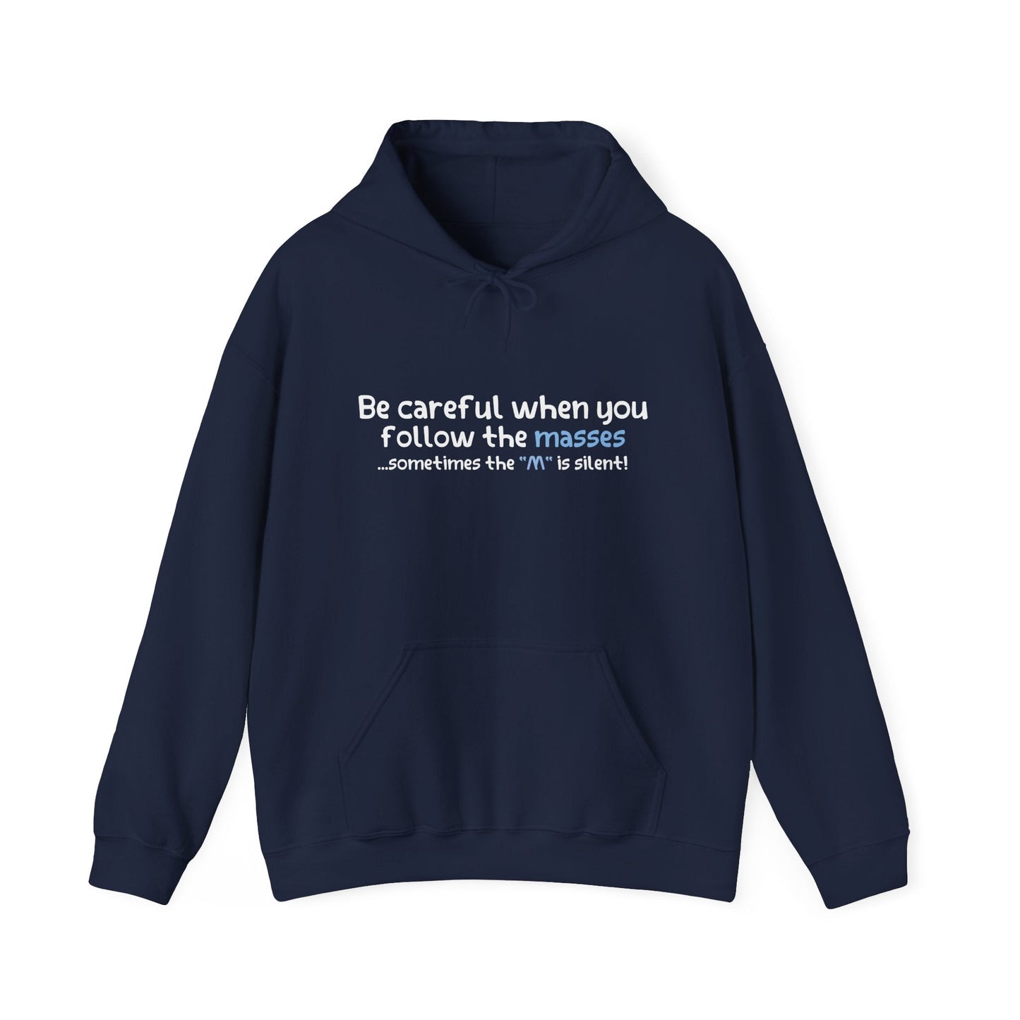 SOMTIMES THE "M" IS SILENT - Premium Unisex Funny Sarcastic Black Hoodie Sweatshirt