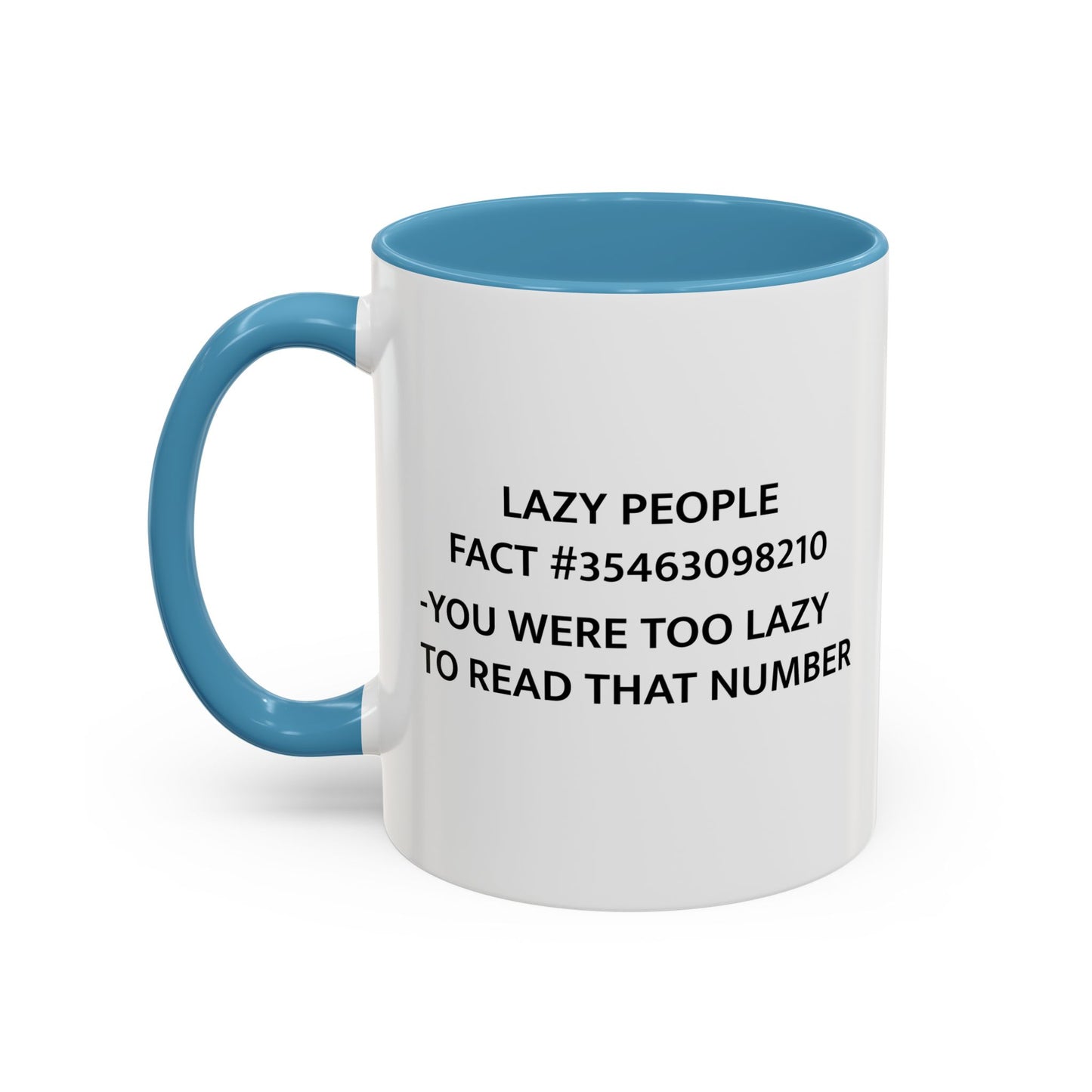 LAZY PEOPLE FACTS Accent BiColor Funny Sarcastic Mug