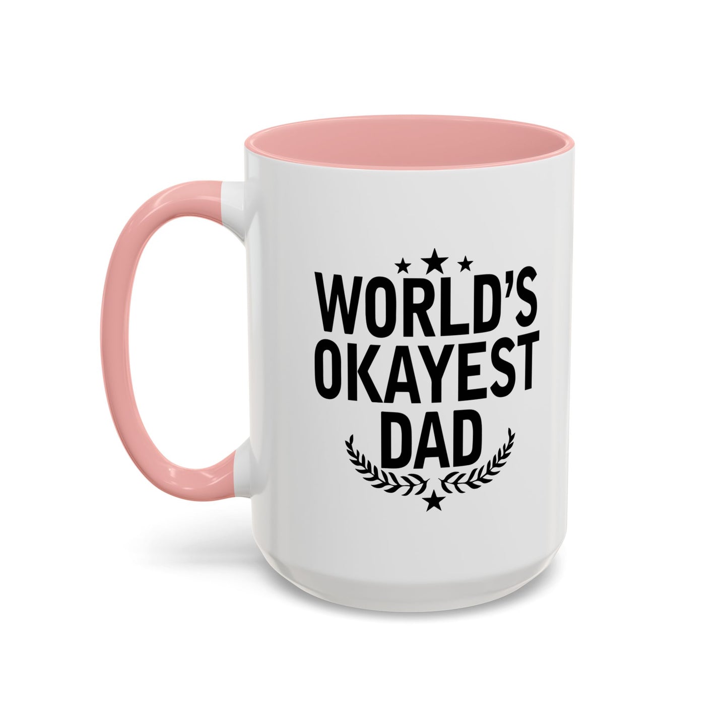 WORLD'S OKAYEST DAD Accent BiColor Funny Sarcastic Mug