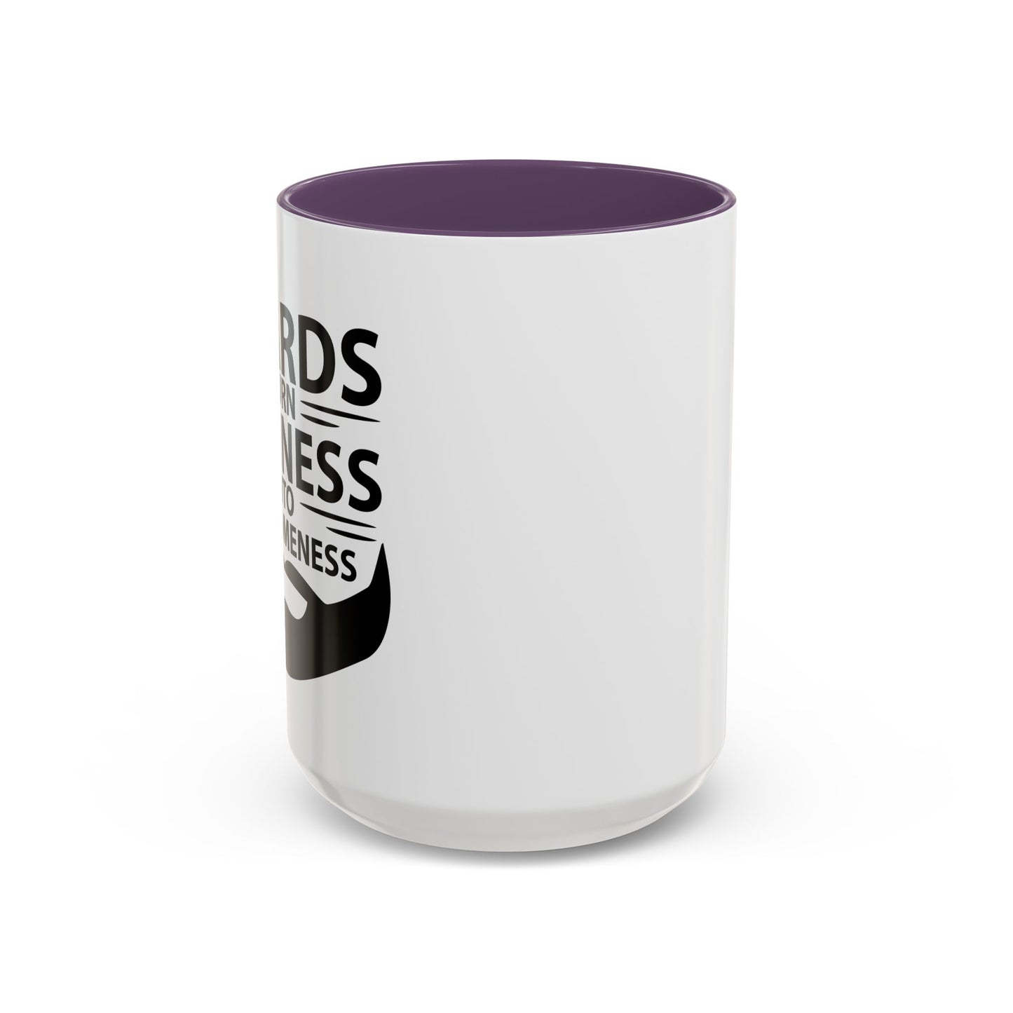 BEARDS TURNS LAZINESS INTO AWESOMENESS Accent BiColor Funny Sarcastic Mug