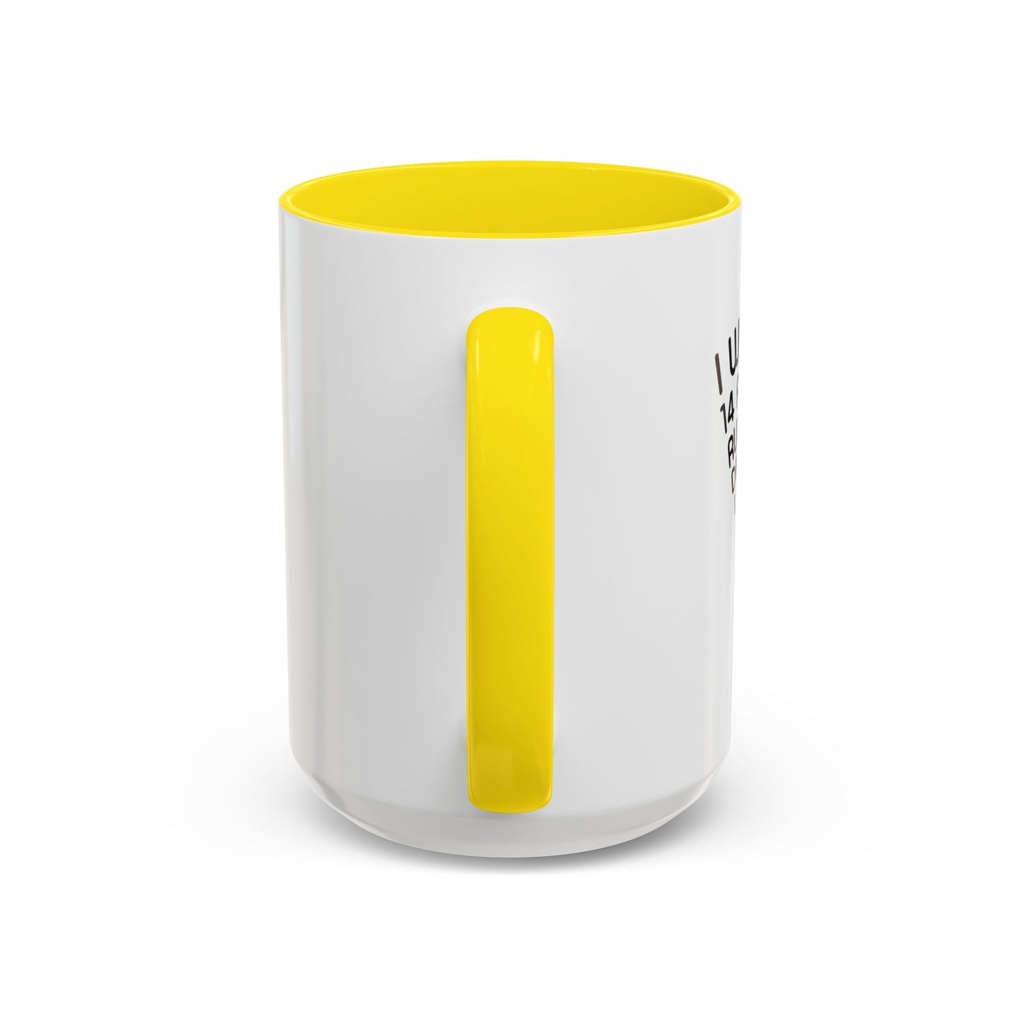 I WANNA BE 14 AGAIN Accent BiColor Funny Sarcastic Mug