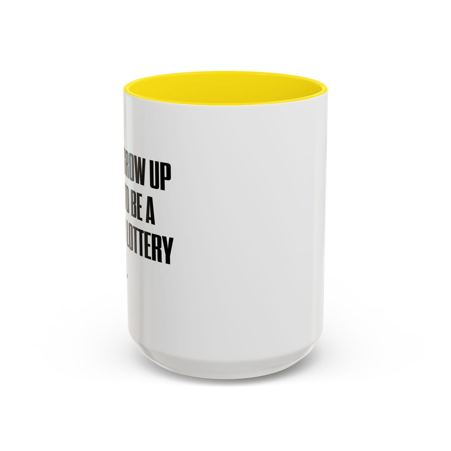 RETIRED LOTTERY WINNER. Accent BiColor Funny Sarcastic Mug