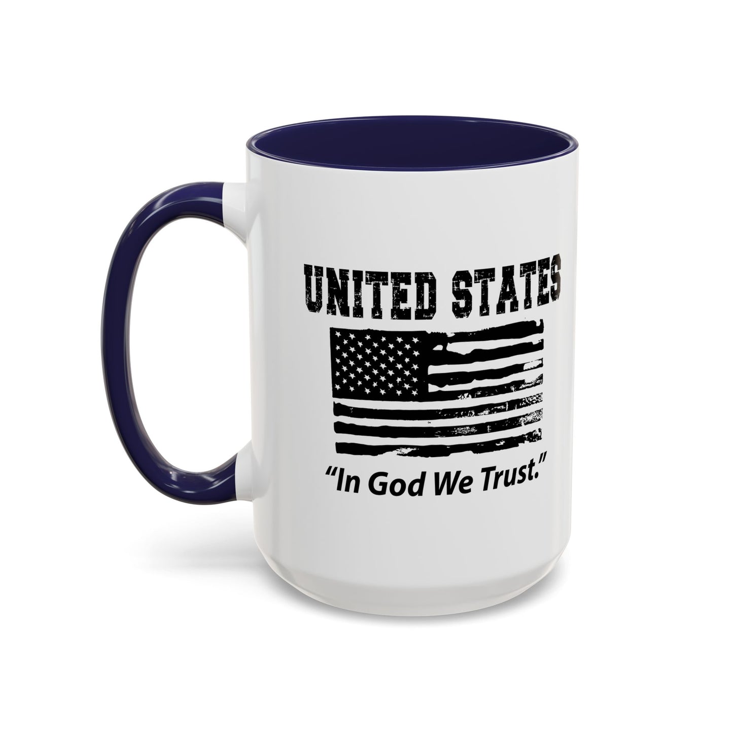 UNITED STATES IN GOD WE TRUST Accent BiColor Funny Sarcastic Mug