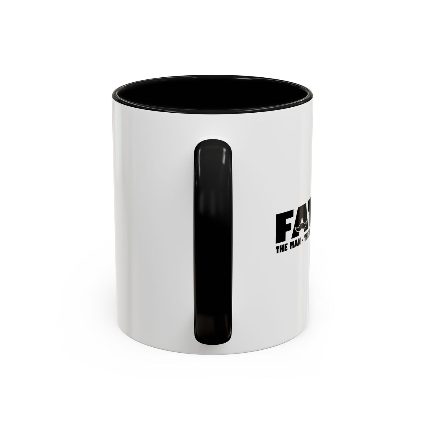 FATHER - THE MAN THE MYTH THE BAD INFLUENCER Accent BiColor Funny Sarcastic Mug