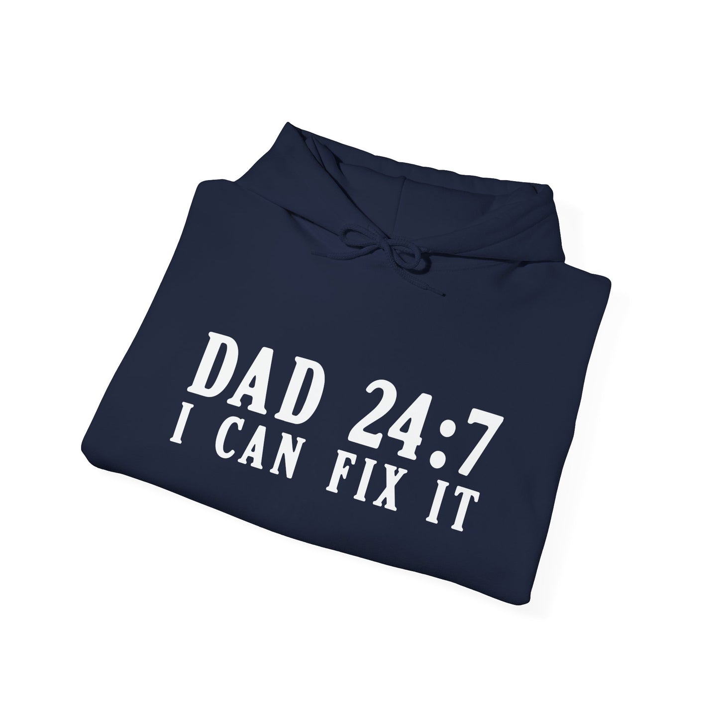 DAD 24-7 - I CAN FIX IT - Premium Unisex Funny Sarcastic Black Hoodie Sweatshirt