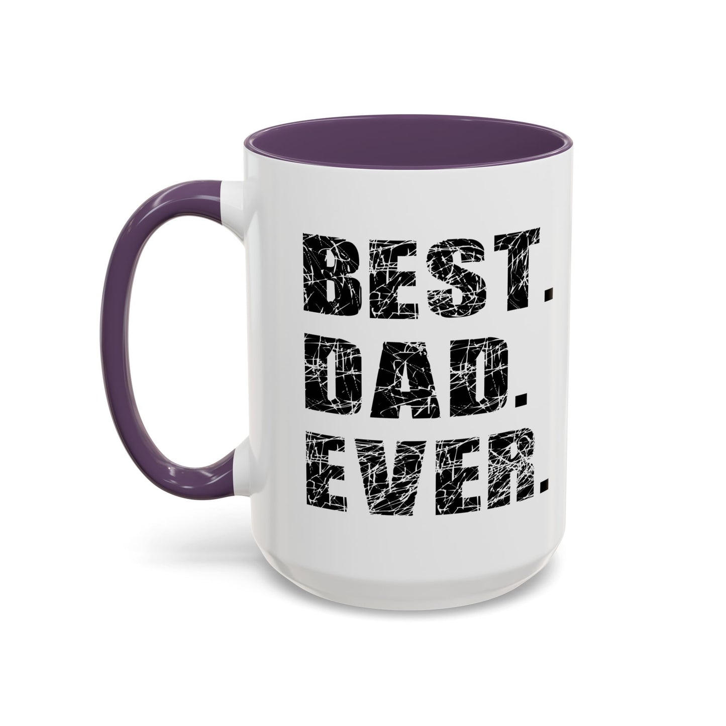 BEST. DAD. EVER. Accent BiColor Funny Sarcastic Mug