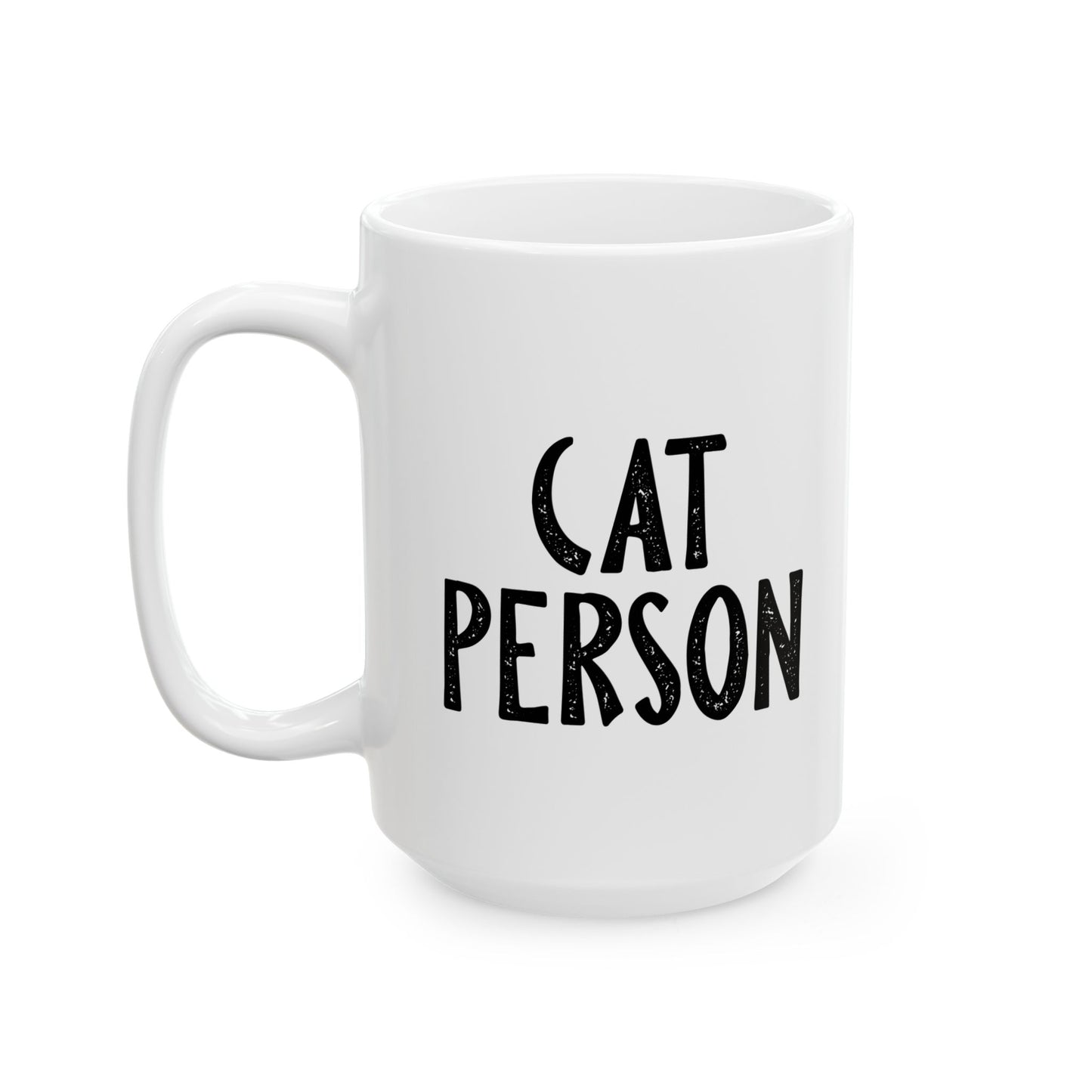 CAT PERSON FUNNY SARCASTIC WHITE MUG