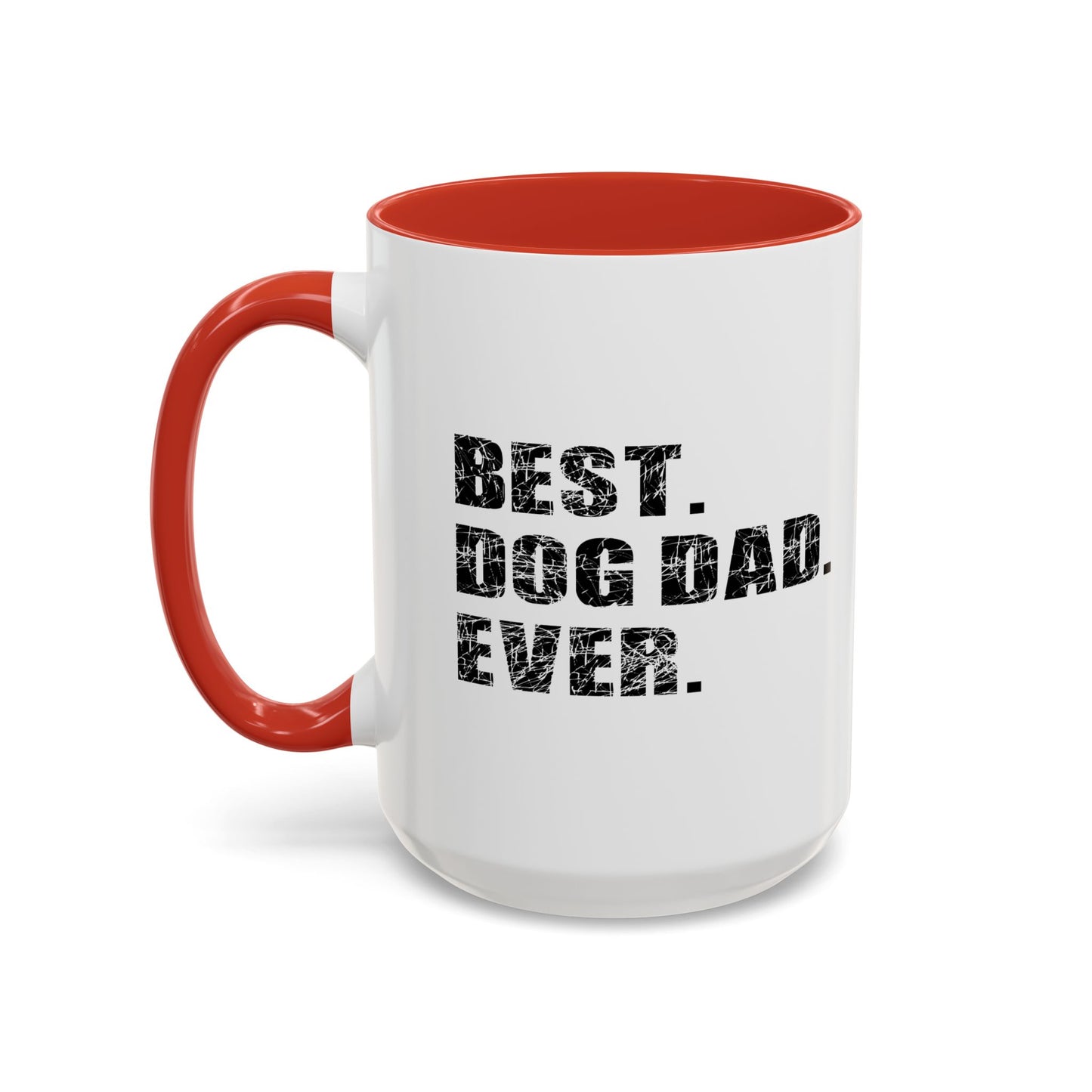 BEST. DOG DAD. EVER. Accent BiColor Mug