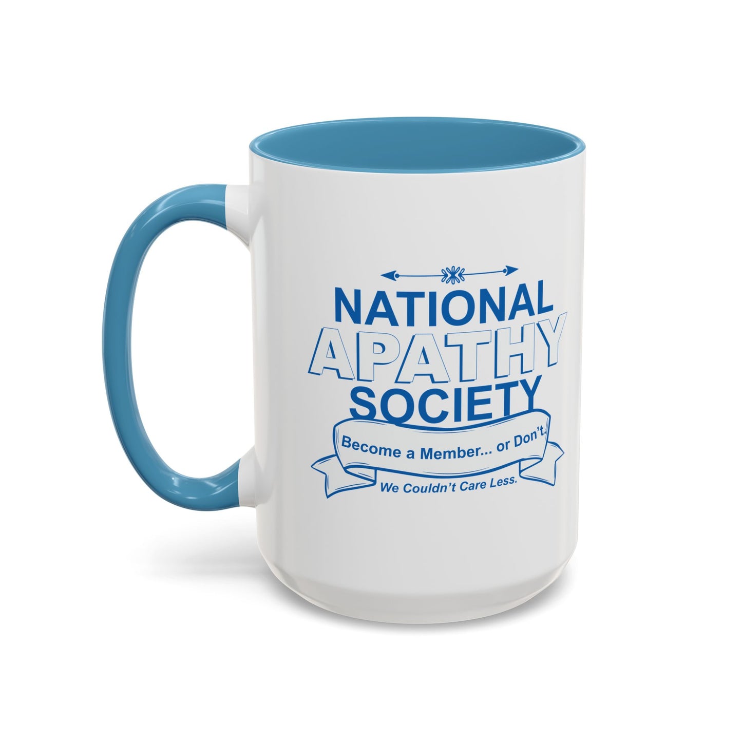 NATIONAL APATHY SOCIETY Accent BiColor Funny Sarcastic Mug