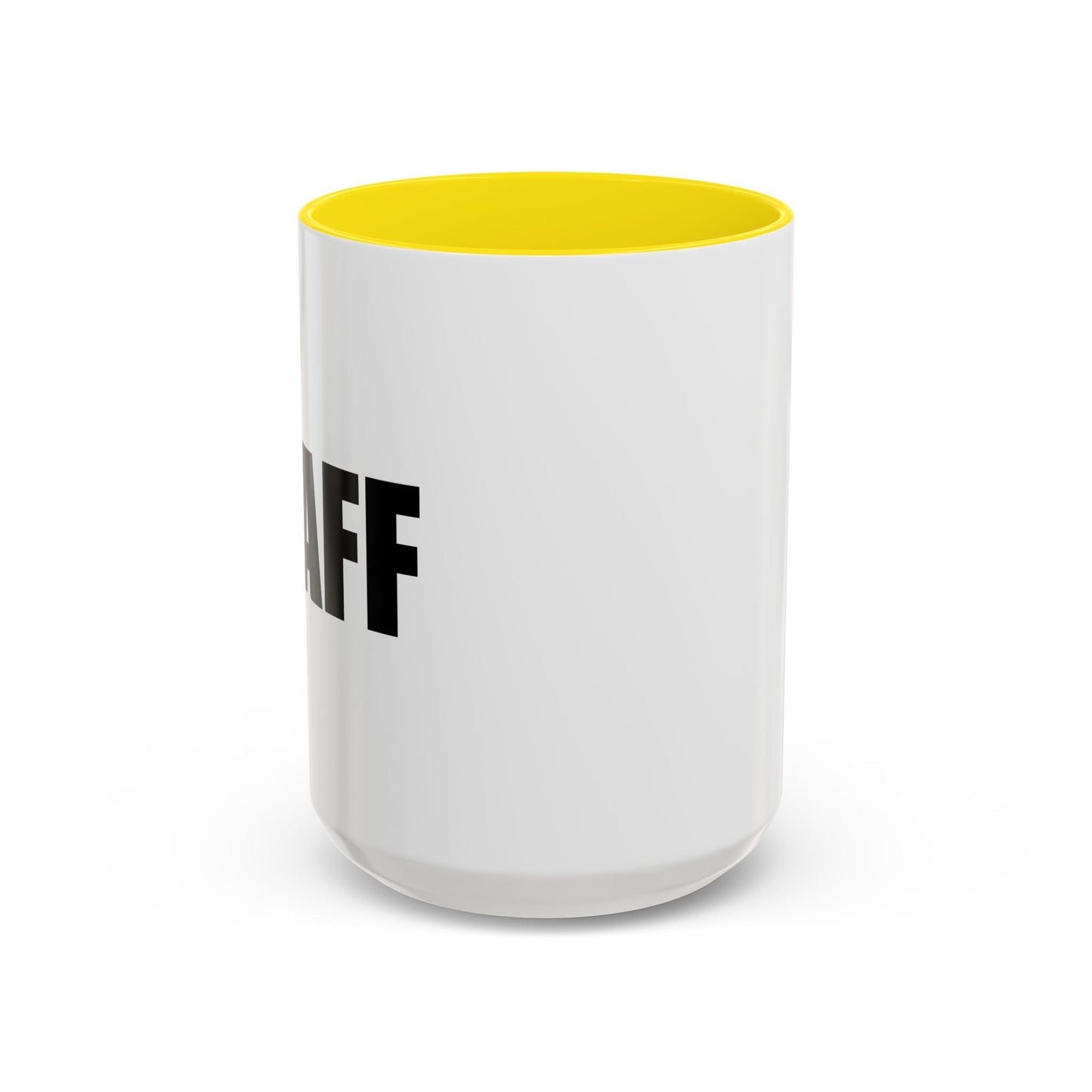 STAFF Accent BiColor Funny Sarcastic Mug