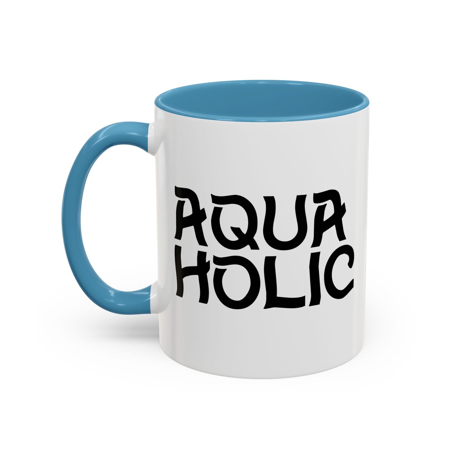 AQUAHOLIC Accent BiColor Funny Sarcastic Mug