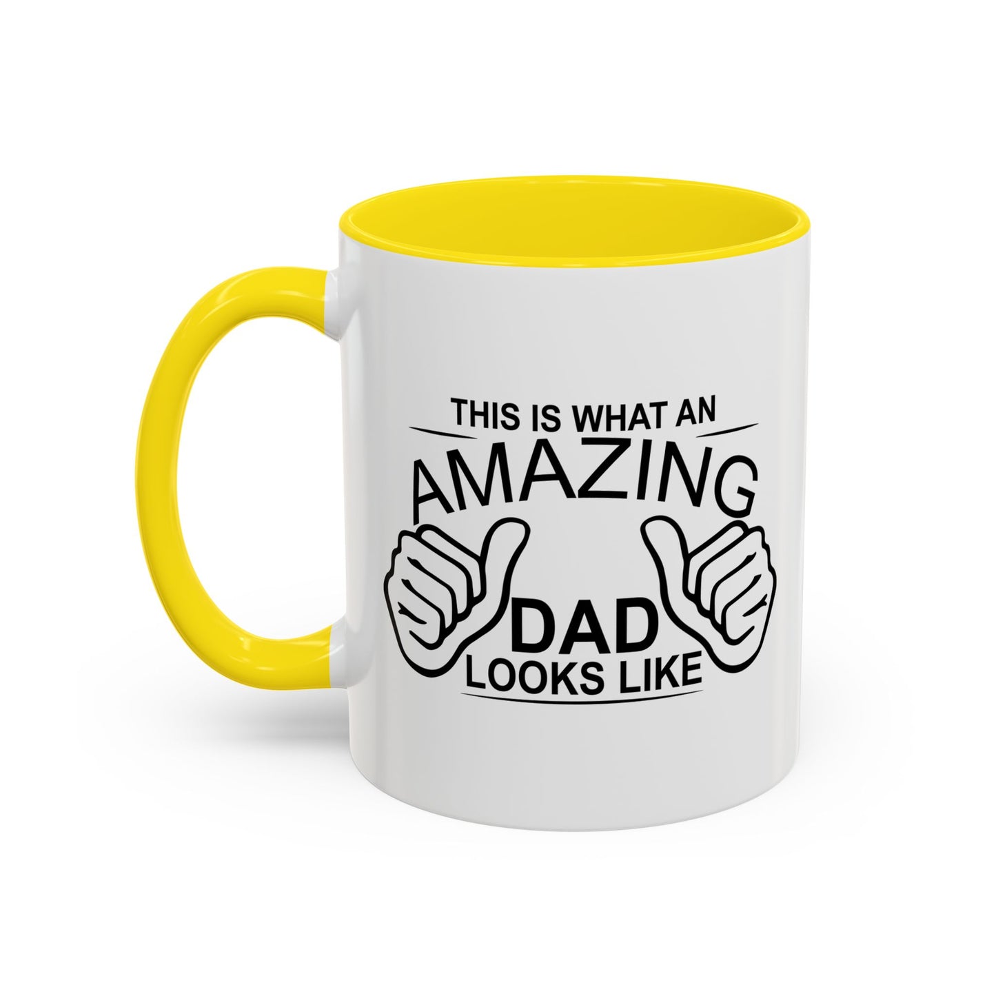 THIS IS WHAT AN AMAZING DAD LOOKS LIKE Accent BiColor Funny Sarcastic Mug