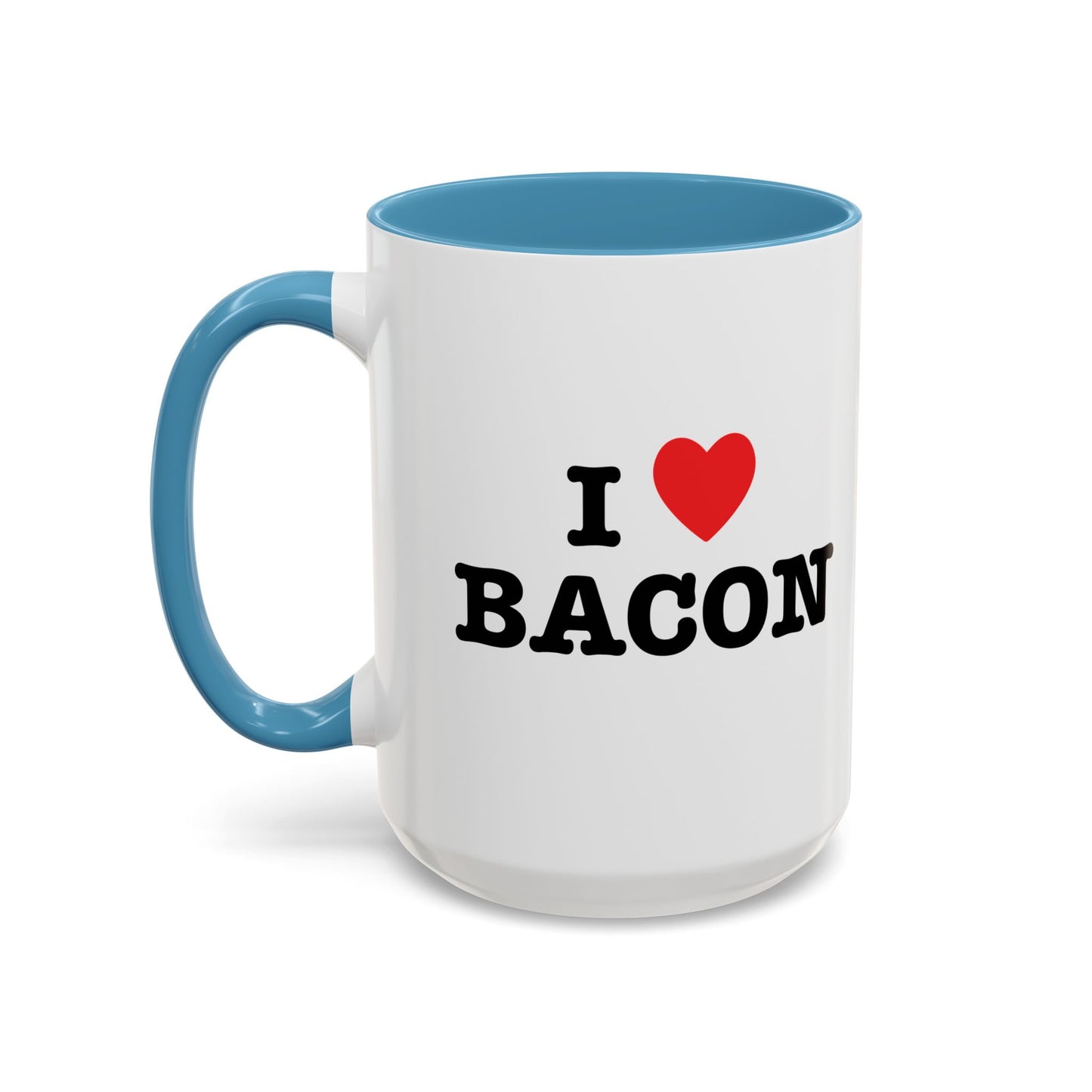 I LOVE BACON Accent BiColor Funny Sarcastic Mug