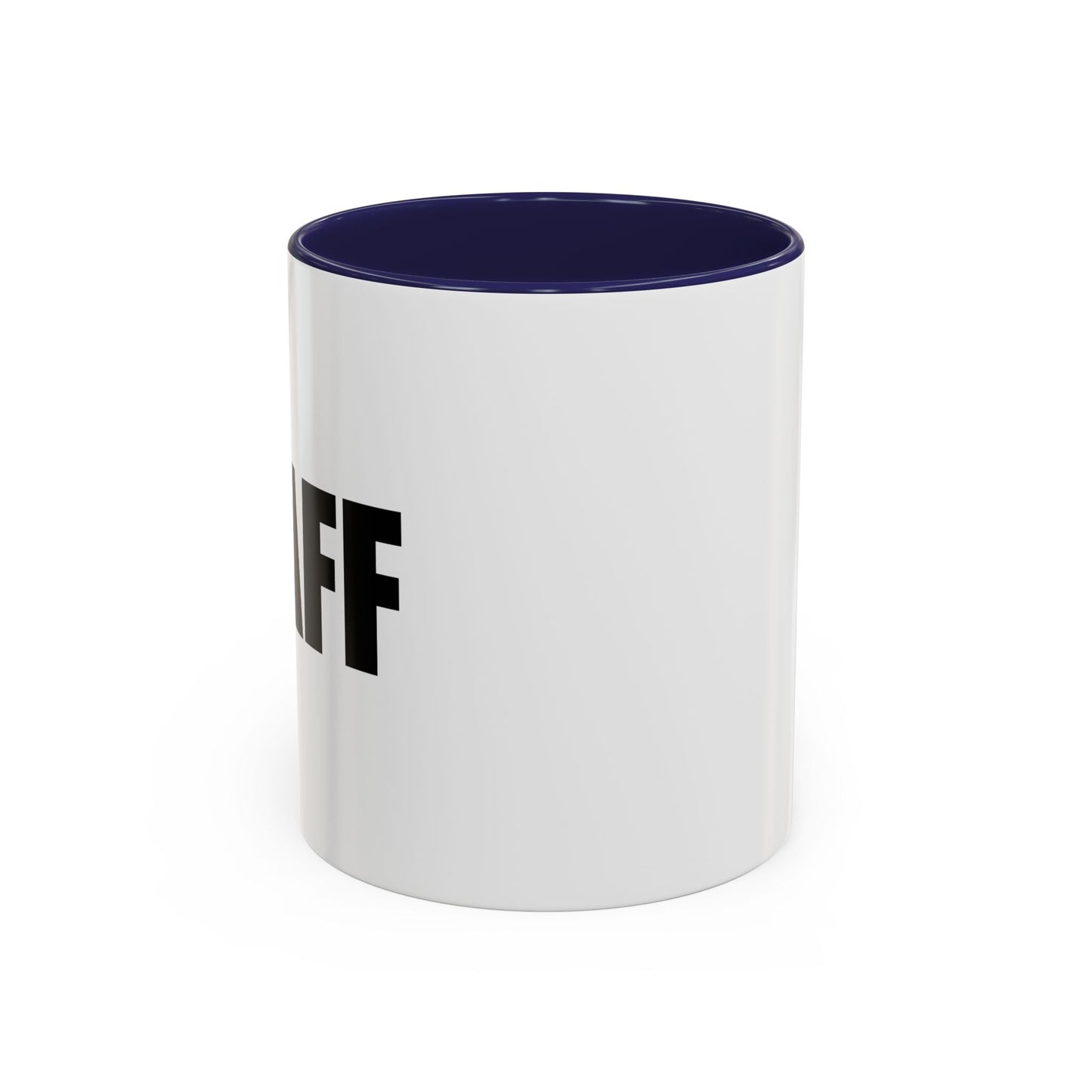 STAFF Accent BiColor Funny Sarcastic Mug