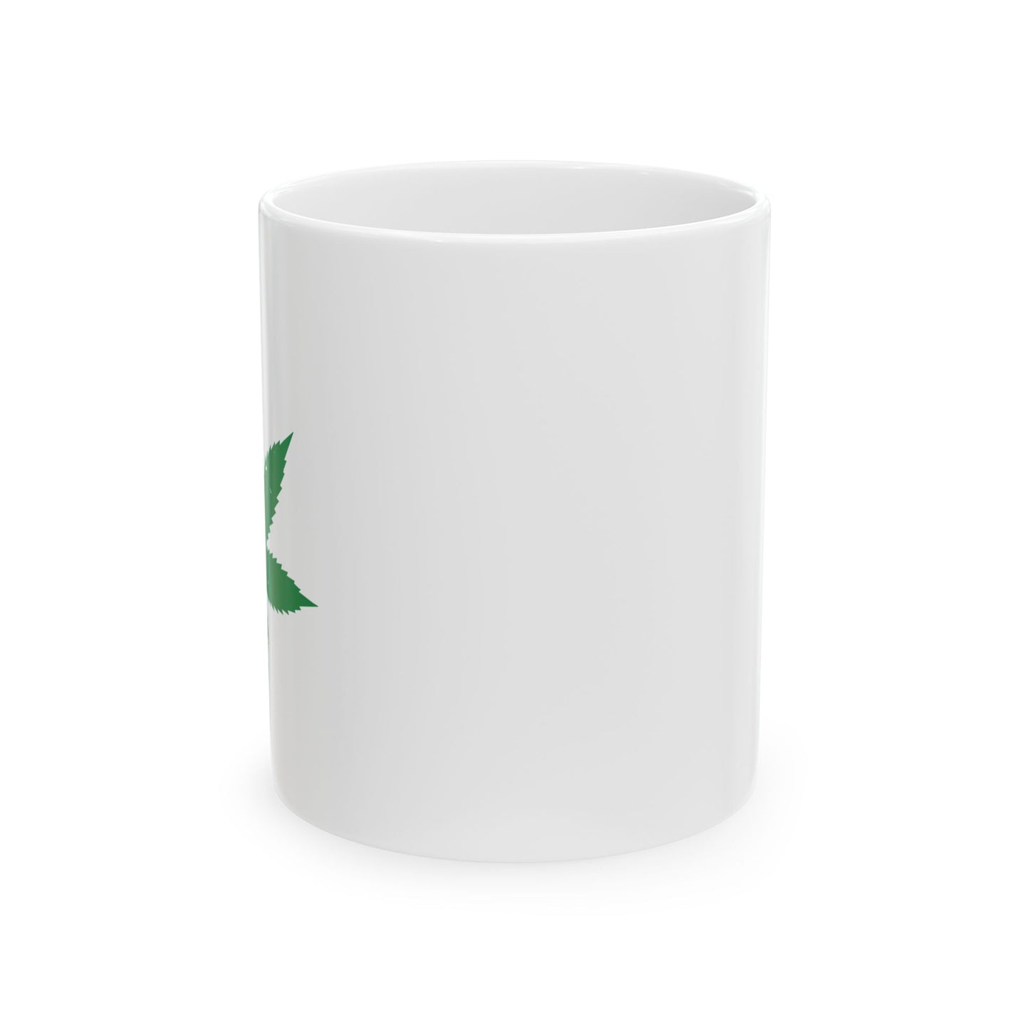 WEED LEAF 420 FUNNY SARCASTIC WHITE MUG