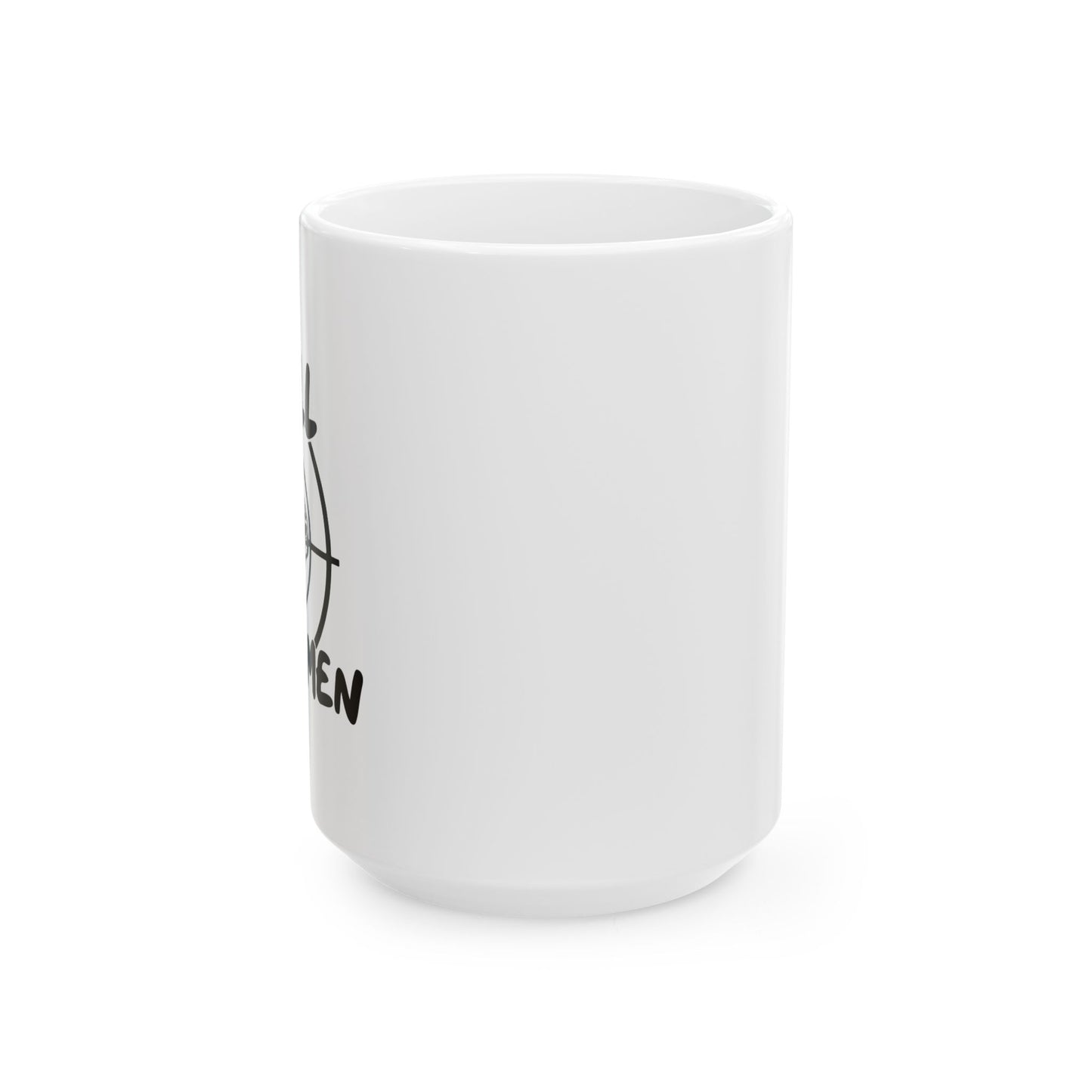 GILL MARKSMEN FUNNY SARCASTIC WHITE MUG