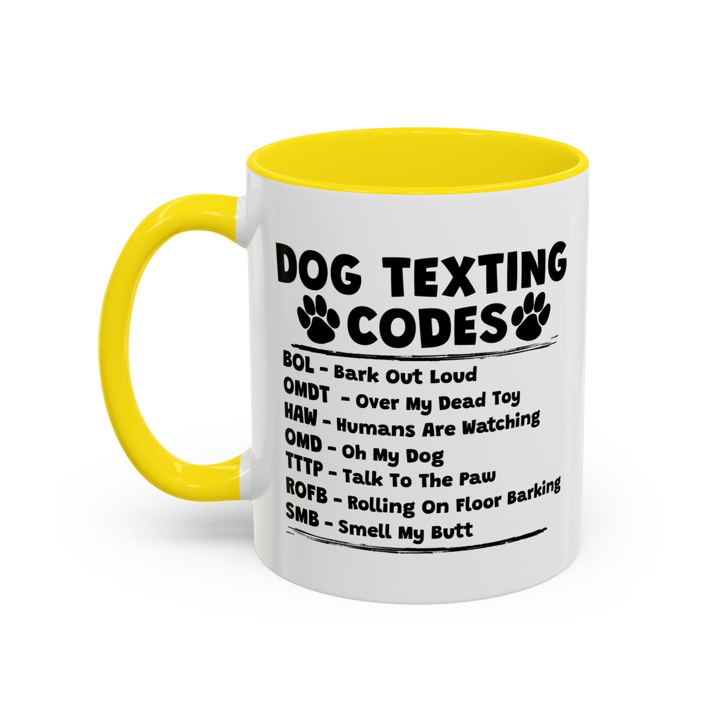 DOG TEXTING CODE Accent BiColor Funny Sarcastic Mug