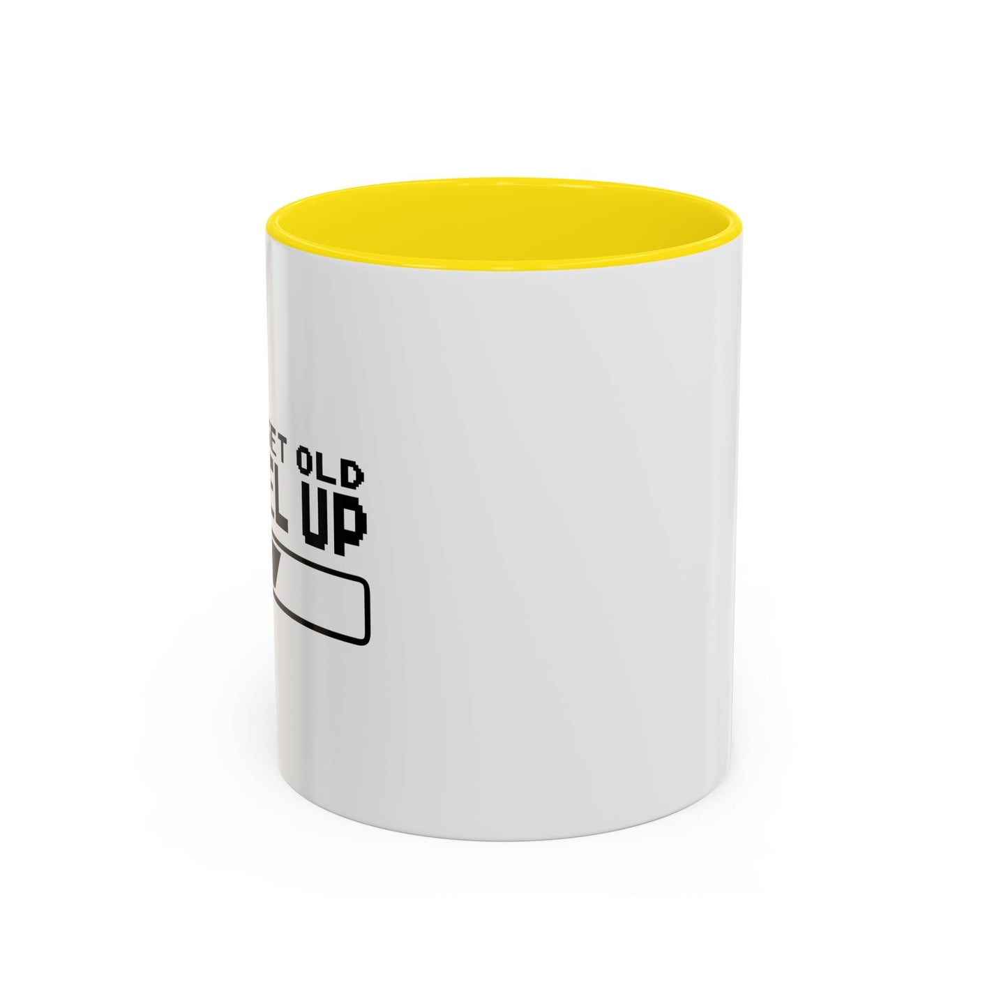 I DON'T GET OLD I LEVEL UP Accent BiColor Funny Sarcastic Mug