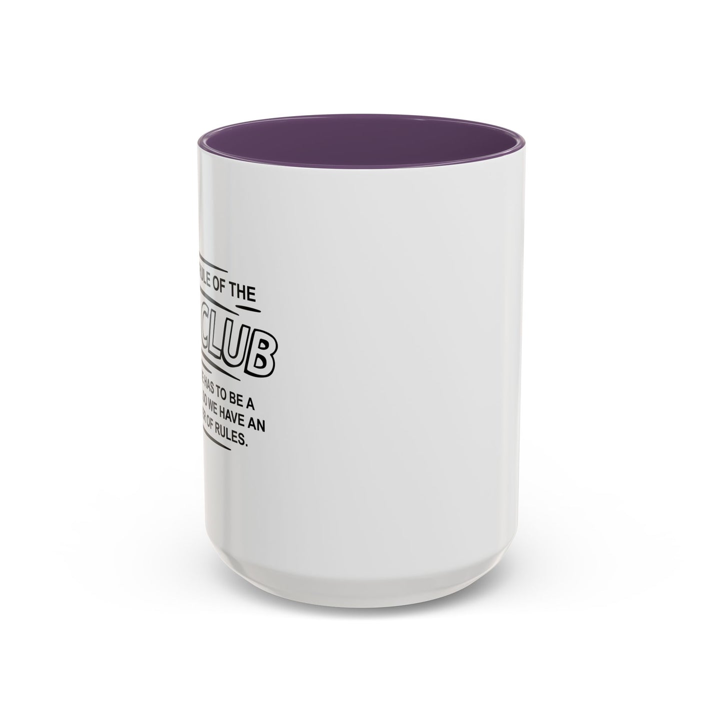 FIRST OF THE OCD CLUB Accent BiColor Funny Sarcastic Mug