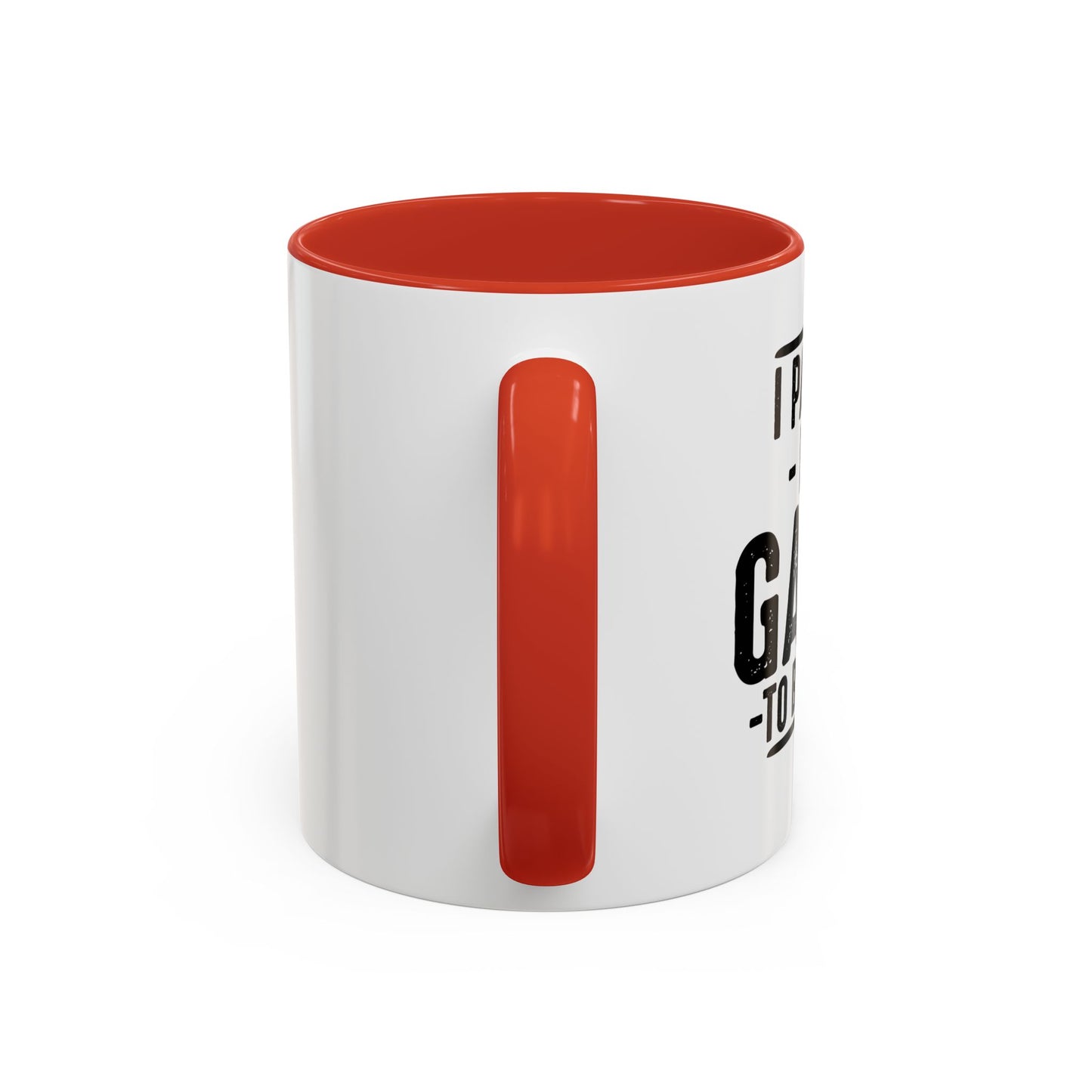 I PAUSED MY GAME TO BE HERE Accent BiColor Funny Sarcastic Mug