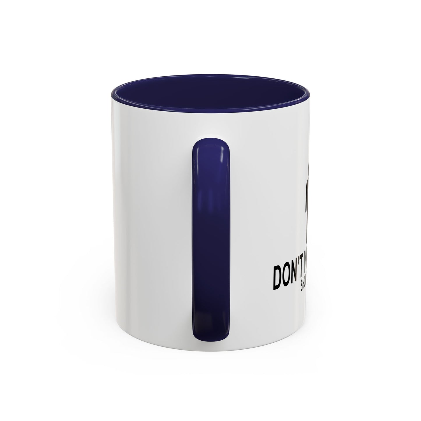 DON'T WASTE WATER Accent BiColor Funny Sarcastic Mug