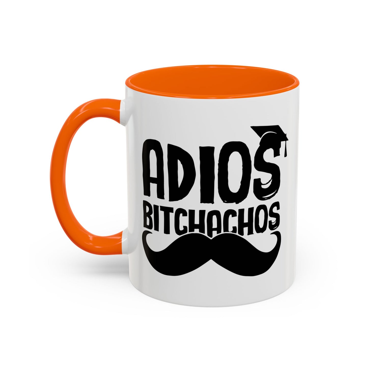 GRADUATED ADIOS BITCHACHOS Accent BiColor Funny Sarcastic Mug