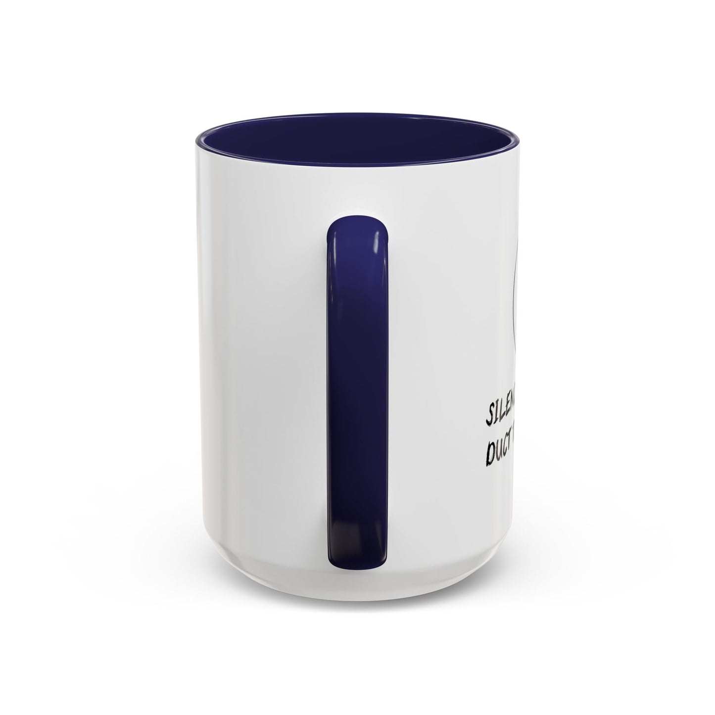 SCILENCE IS GOLDEN. DUCT TAPE IS SILVER Accent BiColor Funny Sarcastic Mug