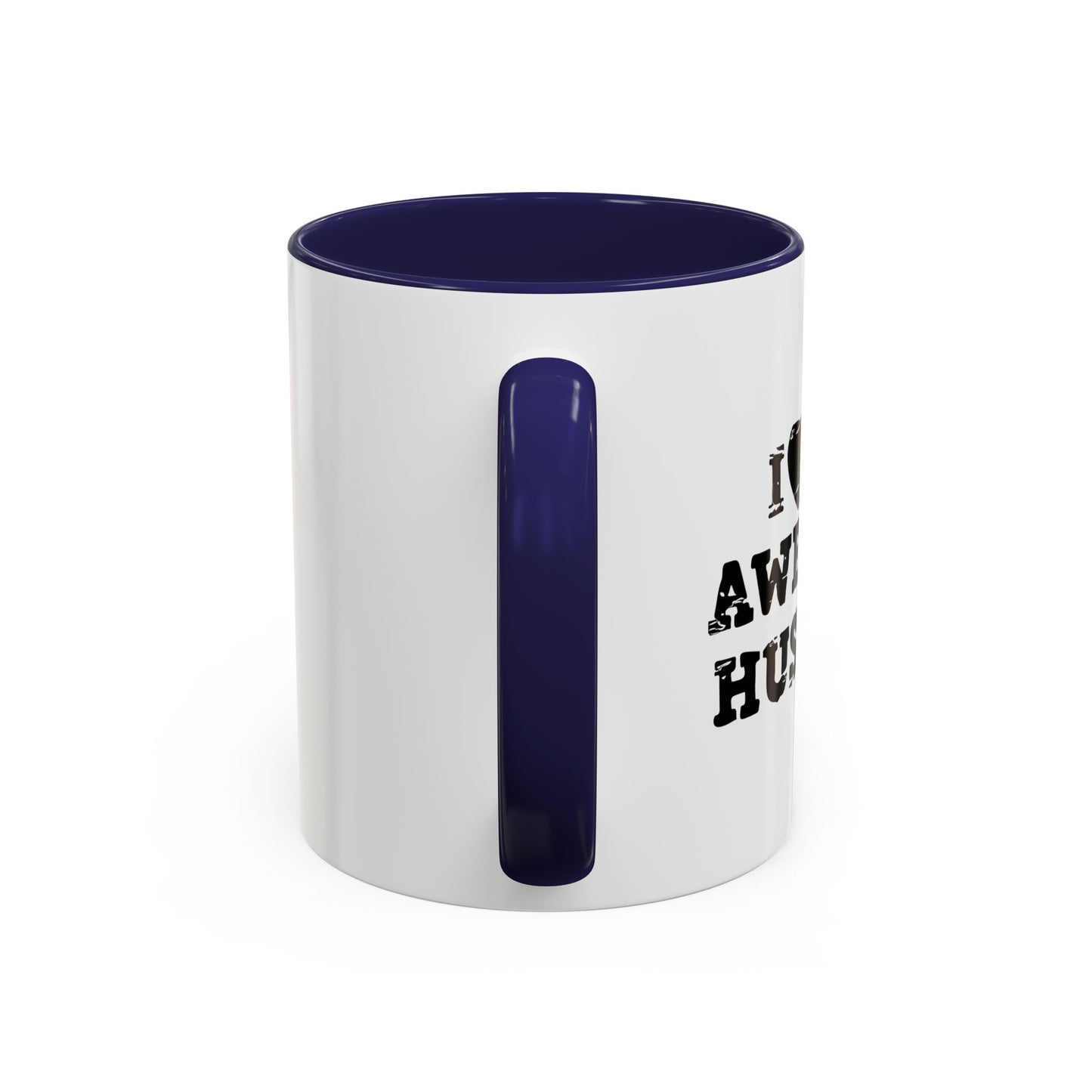 I HEART MY AWESOME HUSBAND Accent BiColor Funny Sarcastic Mug