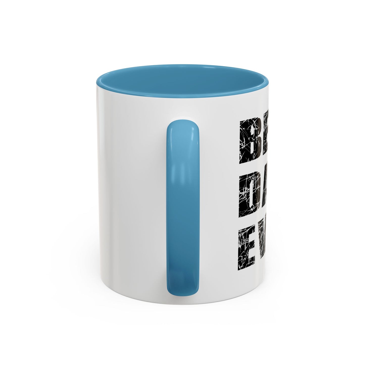 BEST. DAD. EVER. Accent BiColor Funny Sarcastic Mug