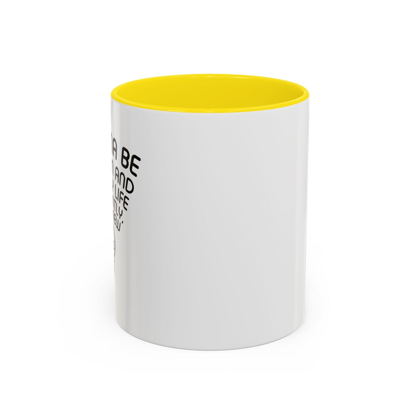 I WANNA BE 14 AGAIN Accent BiColor Funny Sarcastic Mug