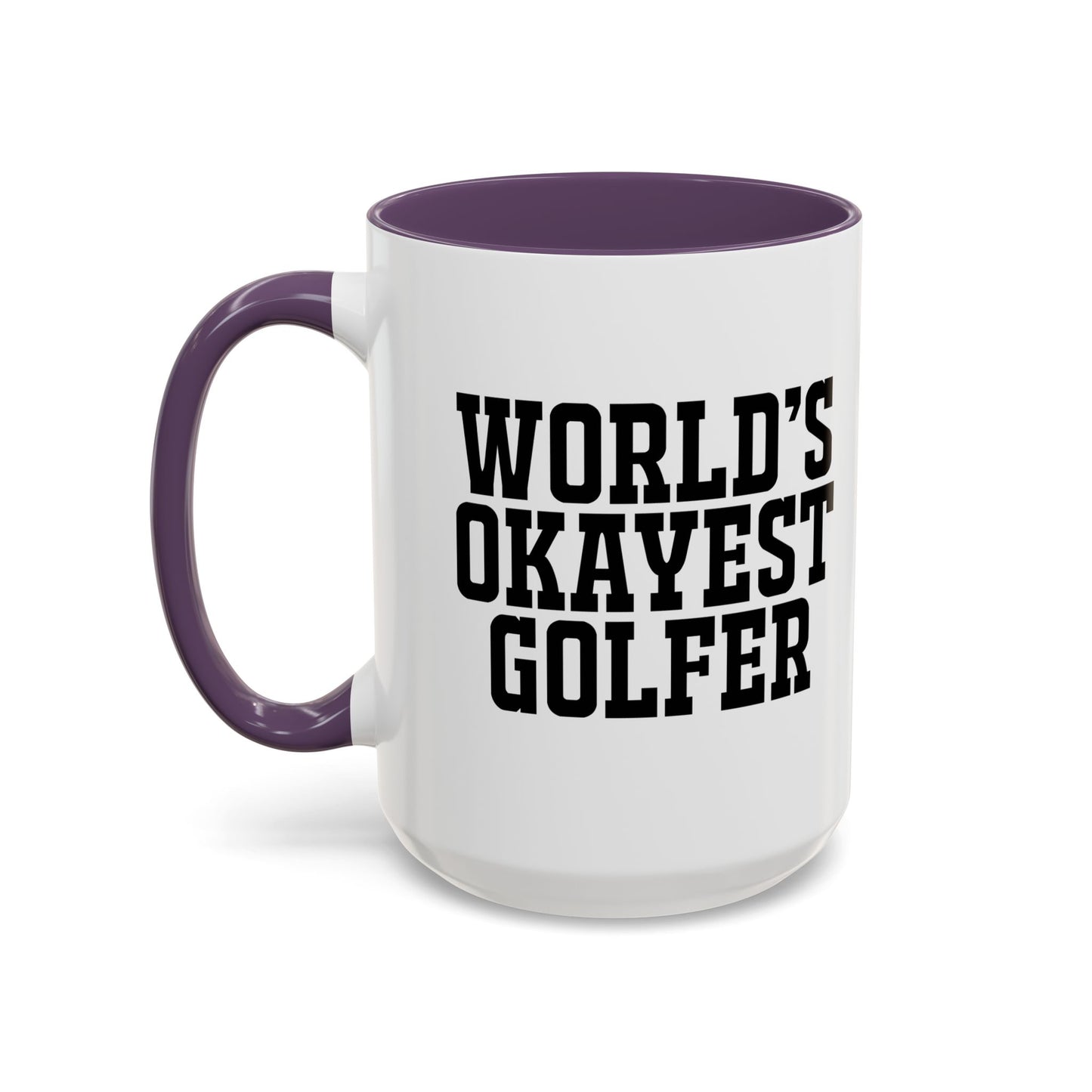 WORLD'S OKAYEST GOLFER Accent BiColor Funny Sarcastic Mug