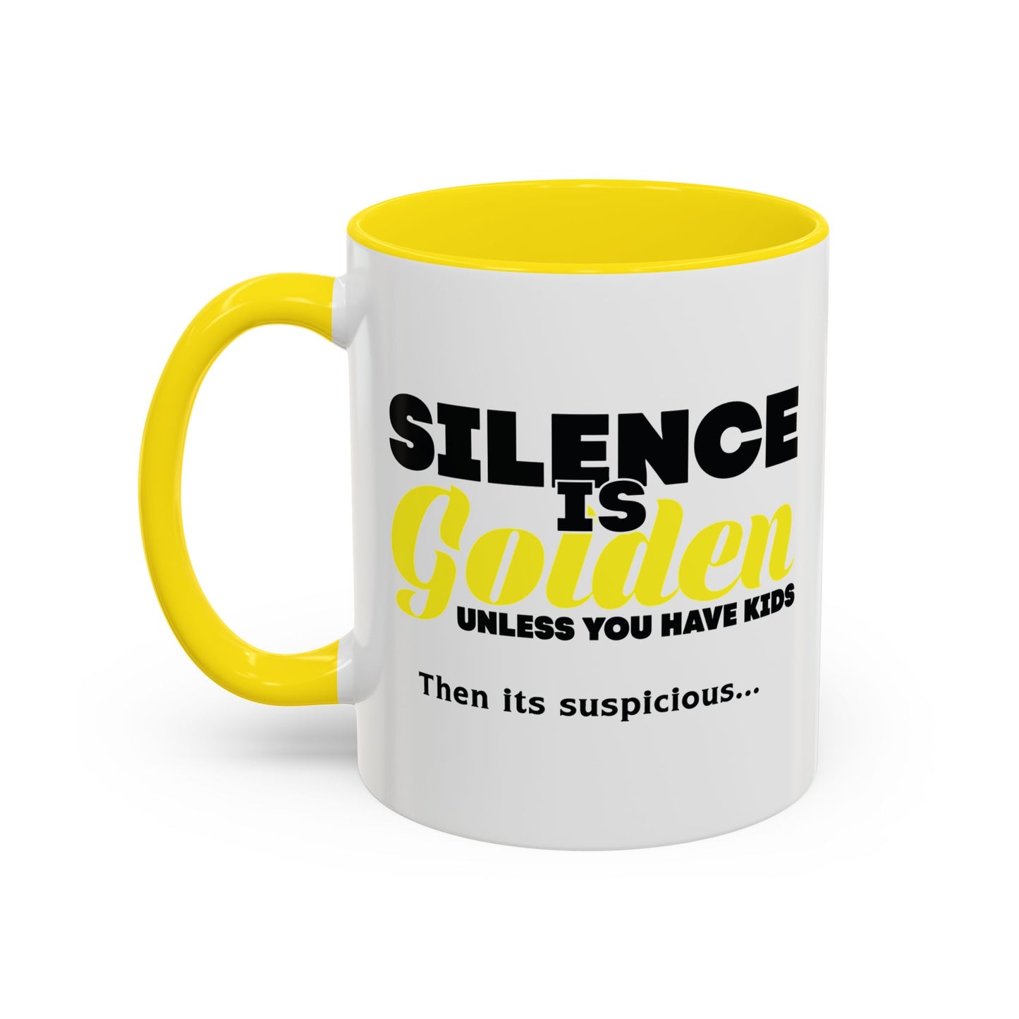 SILENCE IS GOLDEN Accent BiColor Funny Sarcastic Mug