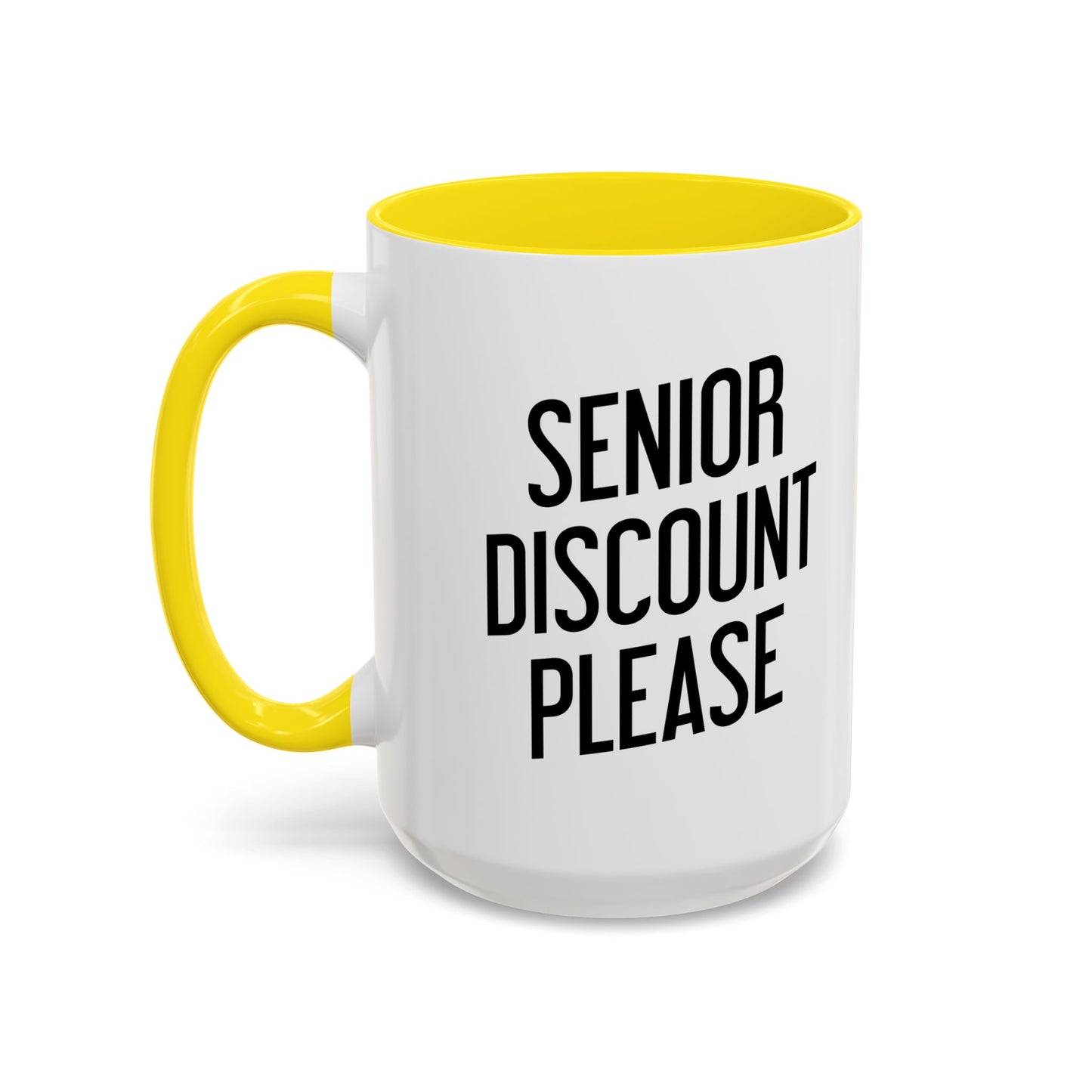 SENIOR DISCOUNT PLEASE Accent BiColor Funny Sarcastic Mug