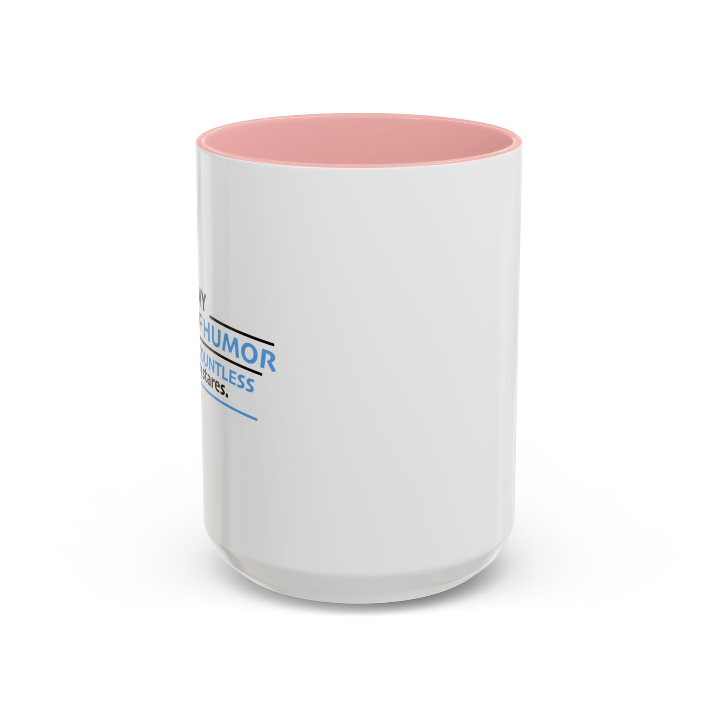 MY SENSE OF HUMOR Accent BiColor Funny Sarcastic Mug