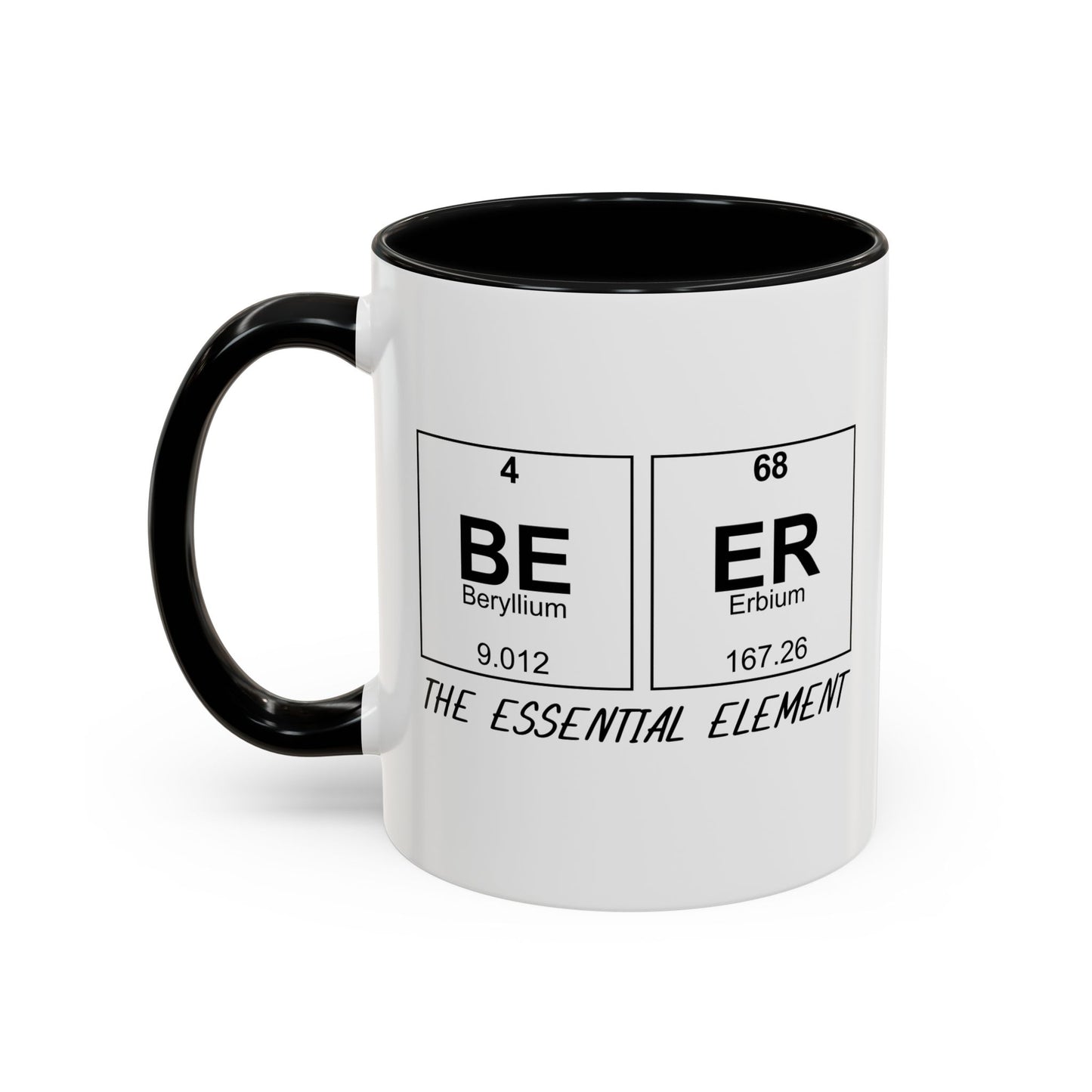 BEER THE ESSENTIAL ELEMENT Accent BiColor Funny Sarcastic Mug