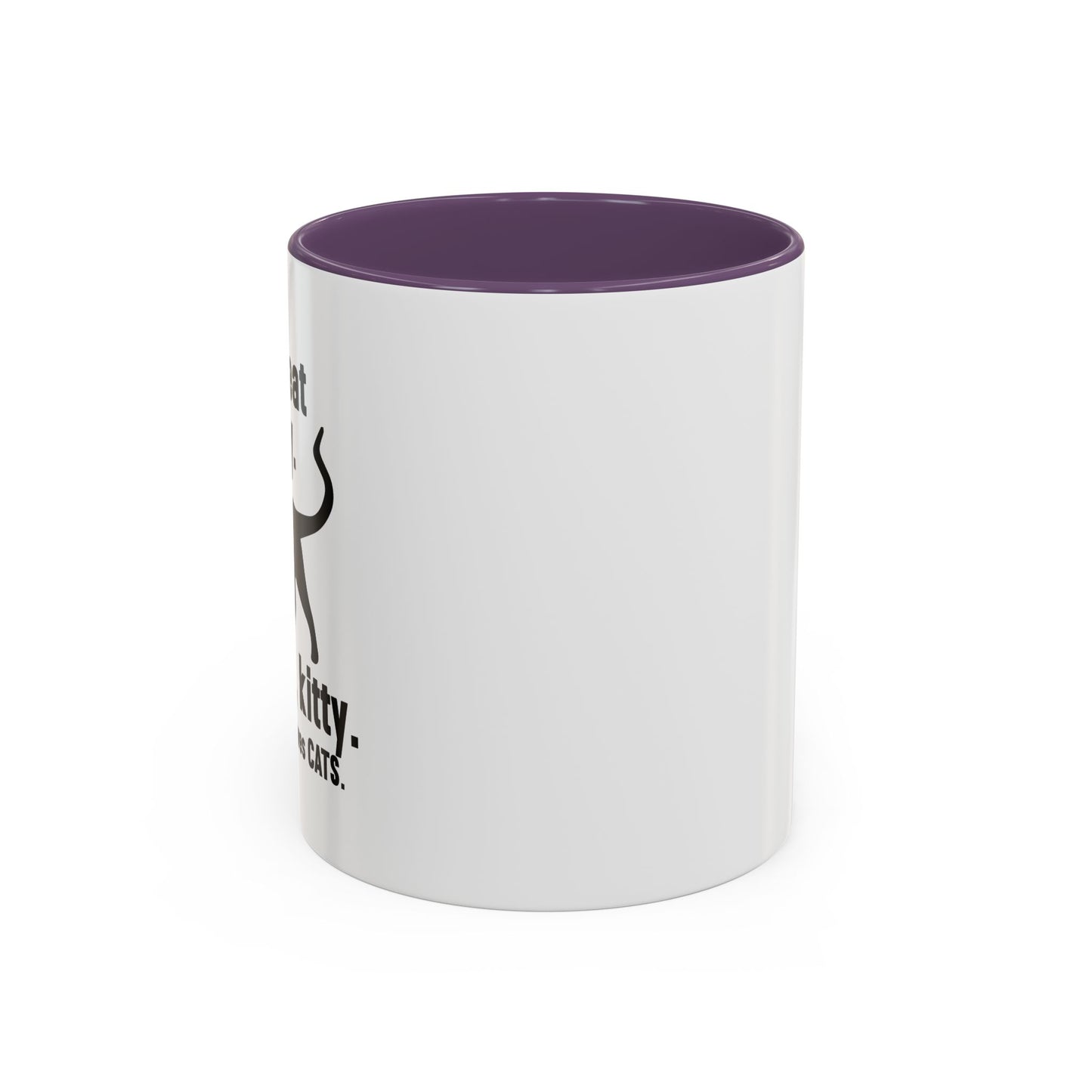 LET'S EAT KITTY Accent BiColor Funny Sarcastic Mug