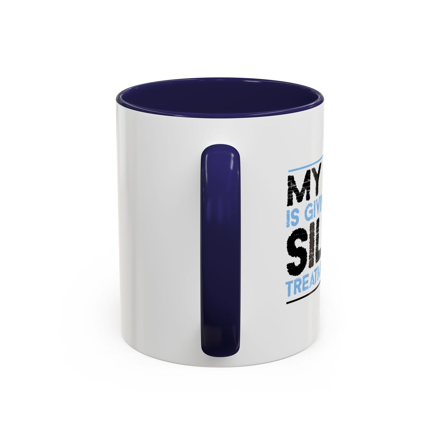 MY BRAIN IS GIVING ME SILENT Accent BiColor Funny Sarcastic Mug