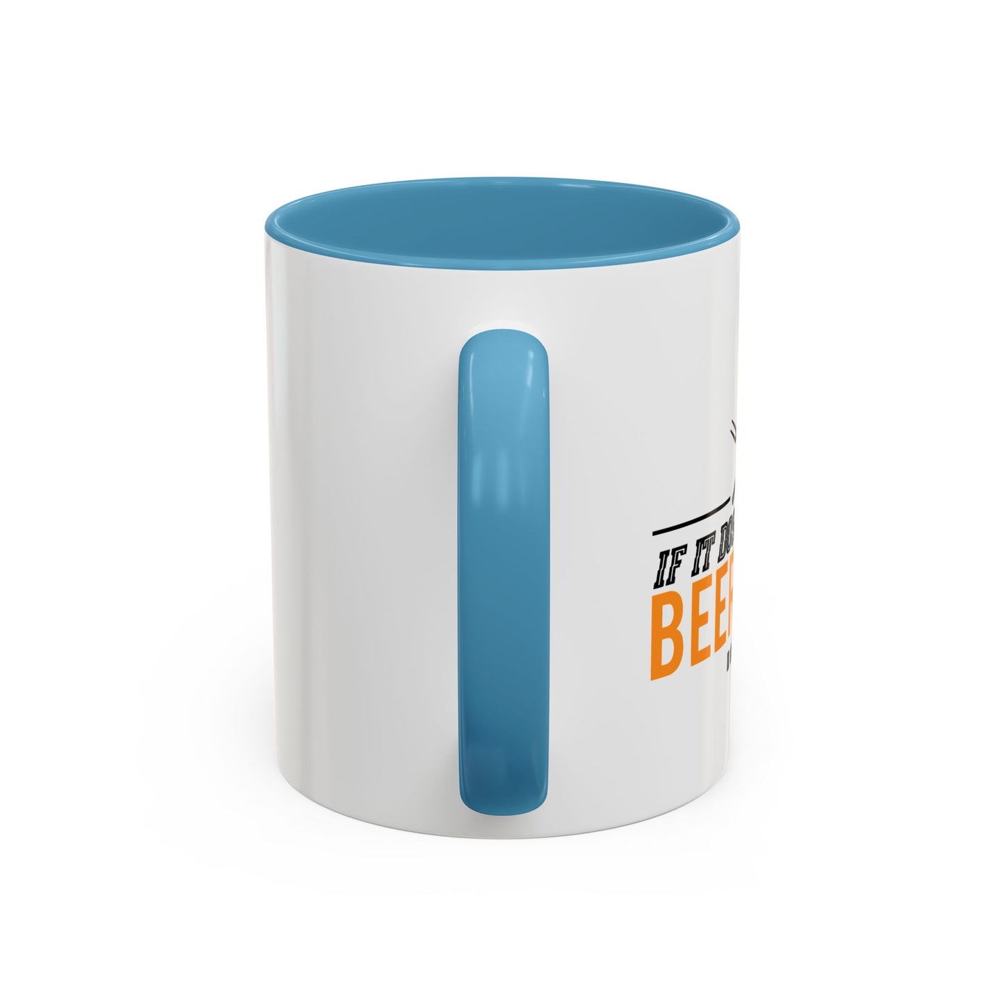 IF IT DOESN'T INVOLVE BEER & BBQ Accent BiColor Funny Sarcastic Mug